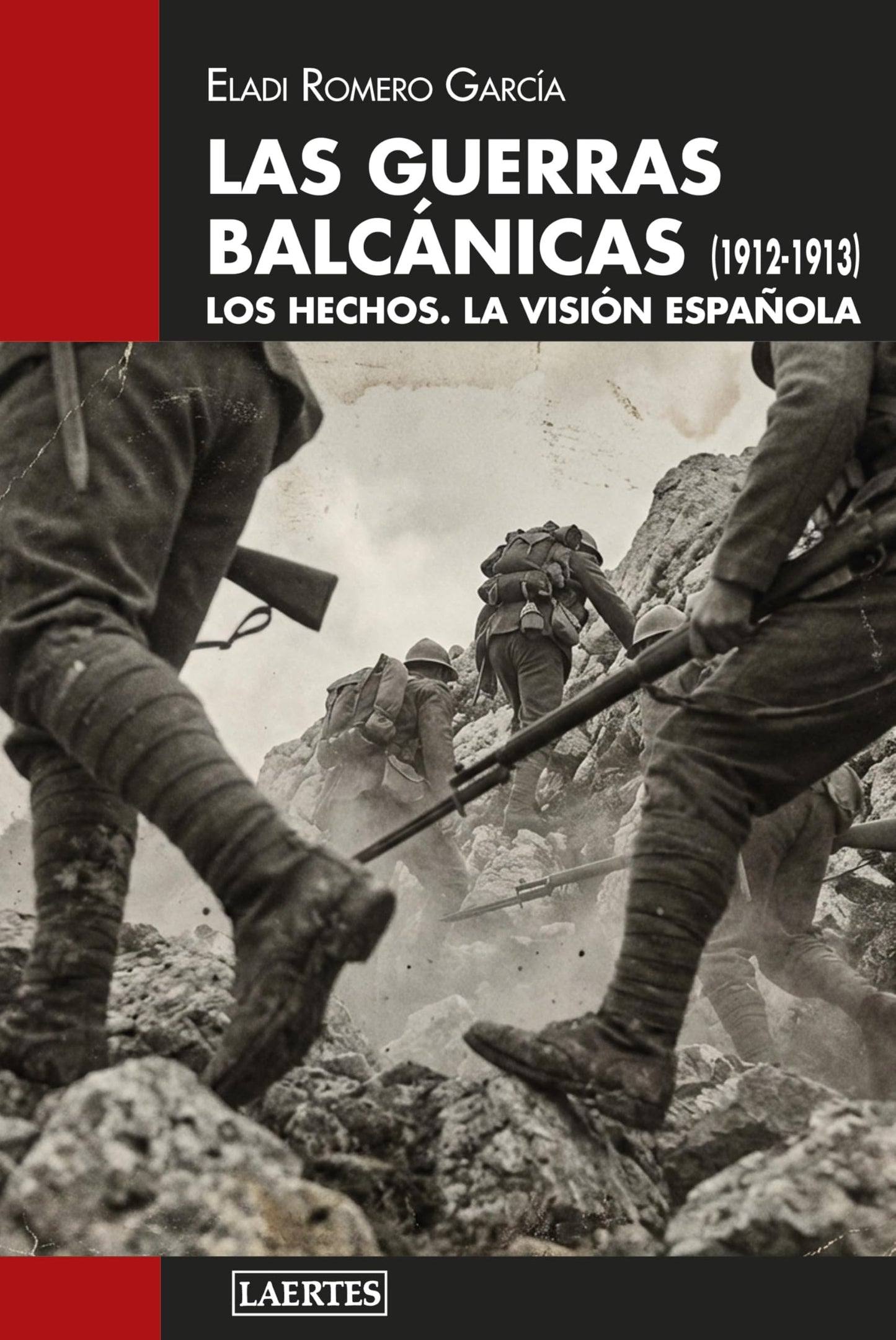 Libro: LAS GUERRAS BALCÁNICAS (1912-1913); LOS HECHOS. LA VISIÓN ESPAÑOLA: 141 (LAERTES)