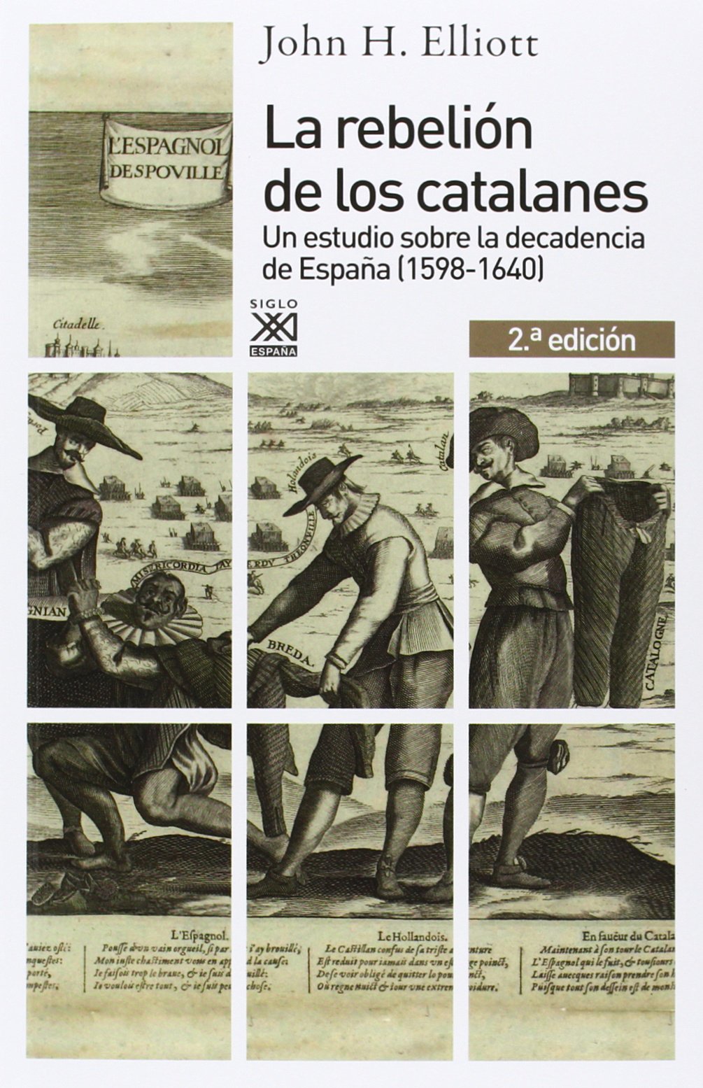 Libro: La rebelión de los catalanes (2.ª Edición): Un estudio de la decadencia de España (1598-1640)