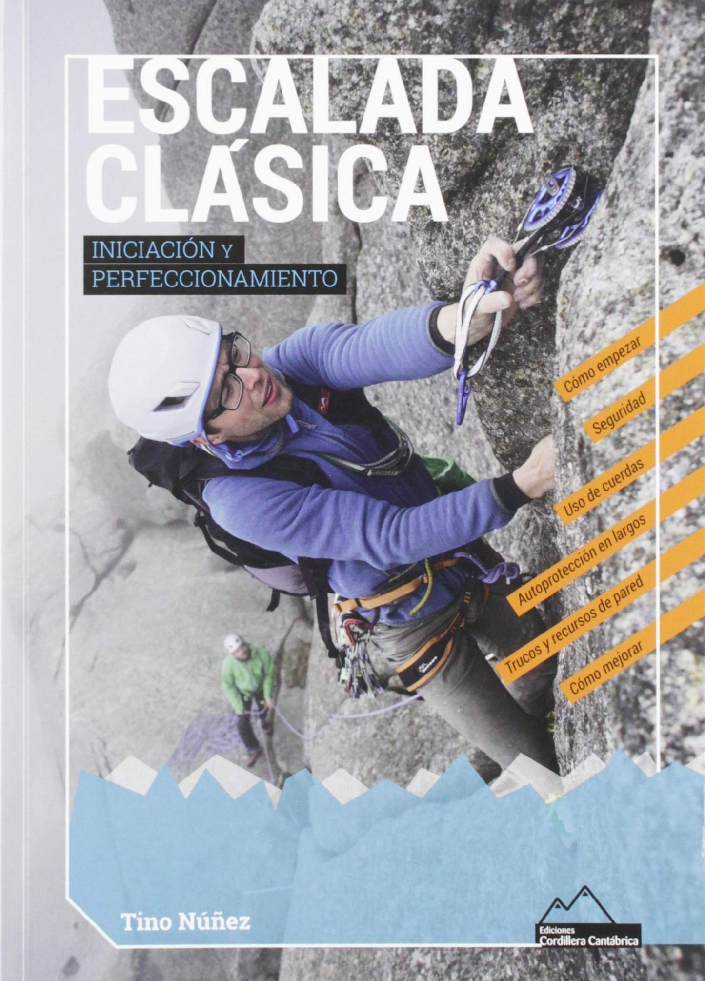 Libro: ESCALADA CLÁSICA. INICIACIÓN Y PERFECCIONAMIENTO