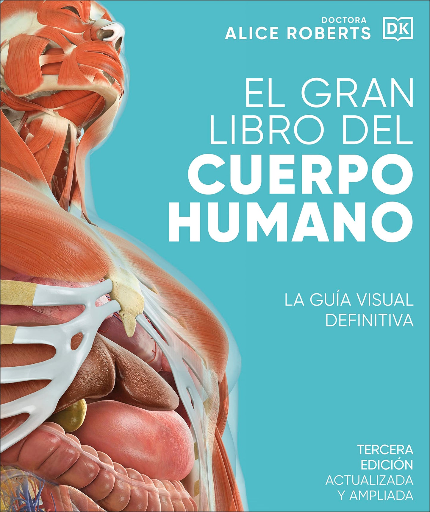 Libro: El gran libro del cuerpo humano. Edición actualizada y ampliada: La guía visual definitiva (Enciclopedia visual)
