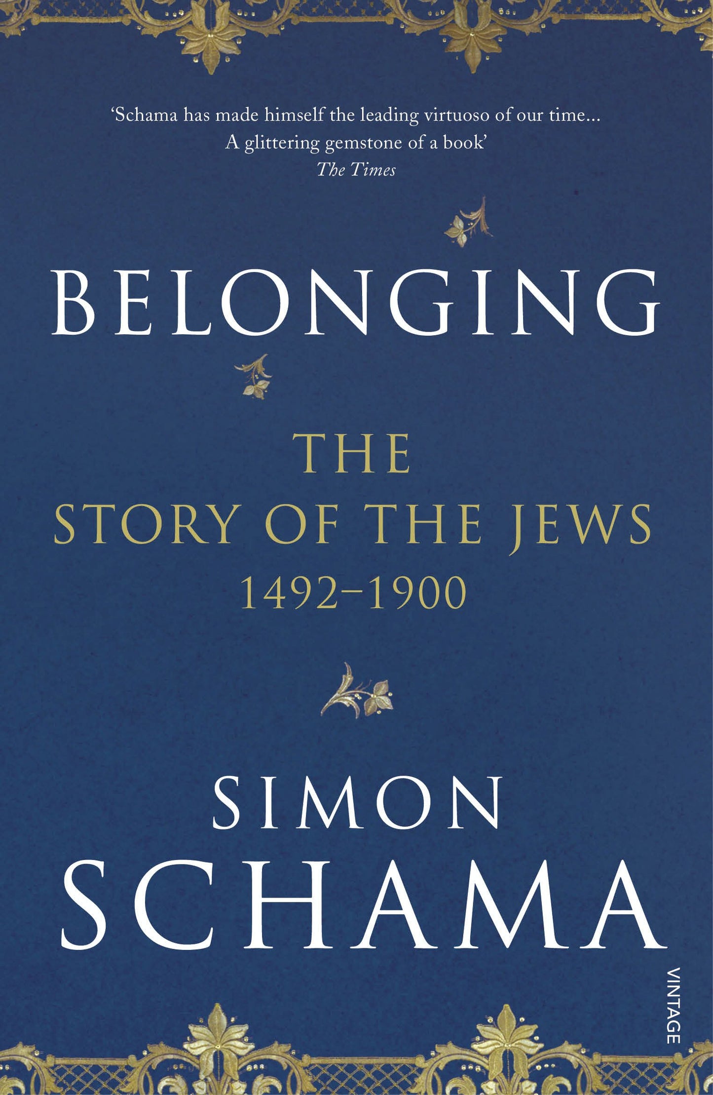 Libro: Belonging. The Story Of The Jews. 1492 - 1900