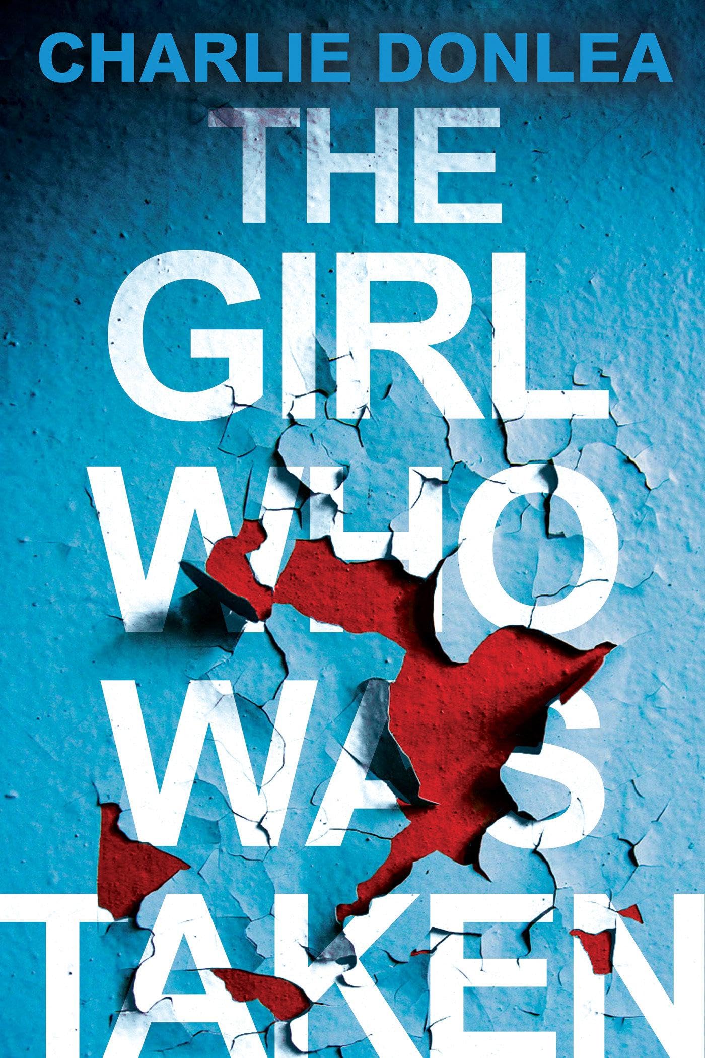 Libro: The Girl Who Was Taken: A Gripping Psychological Thriller
