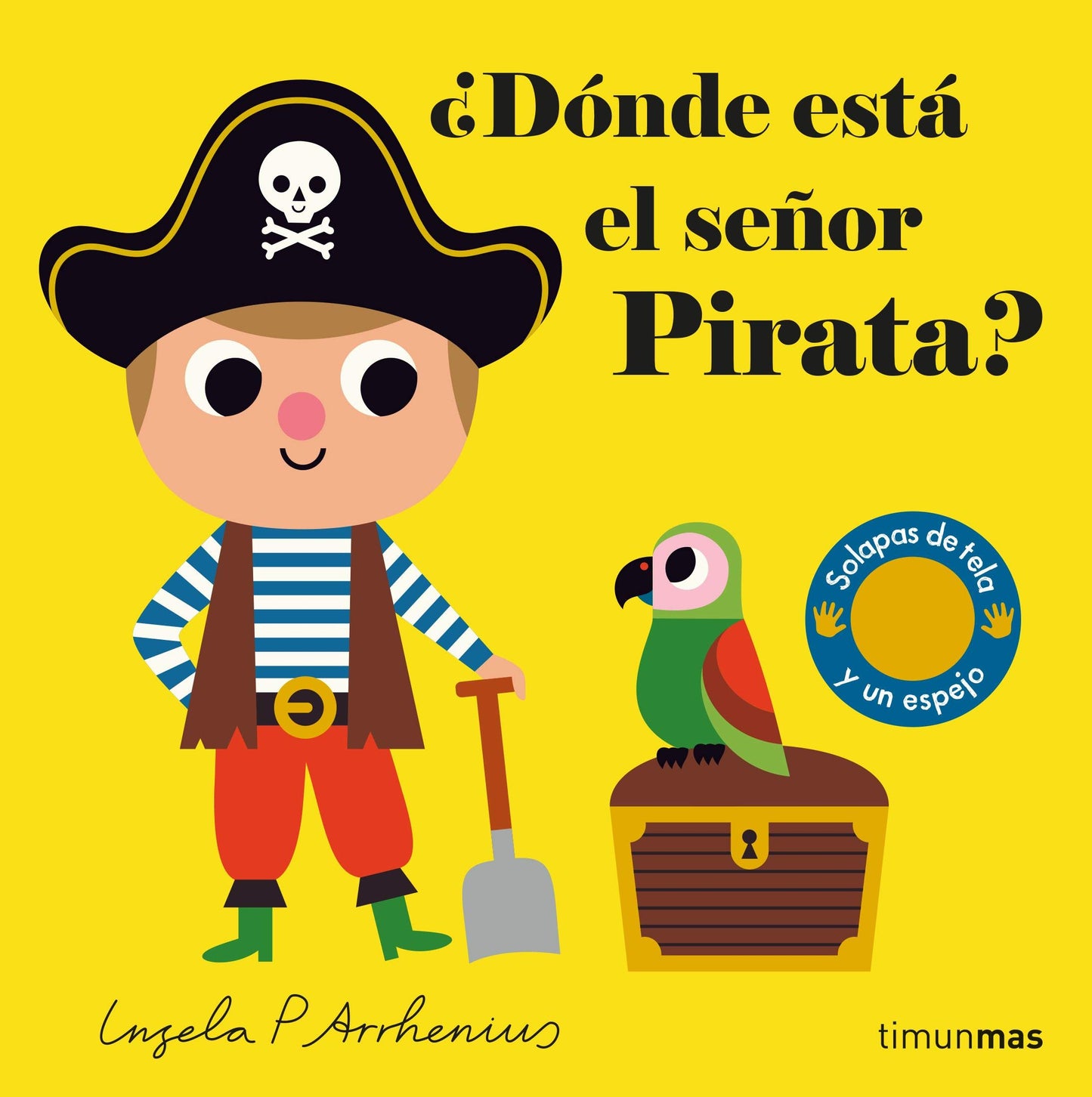 Libro: ¿Dónde está el señor Pirata?: Solapas de tela y un espejo (Libros con texturas)