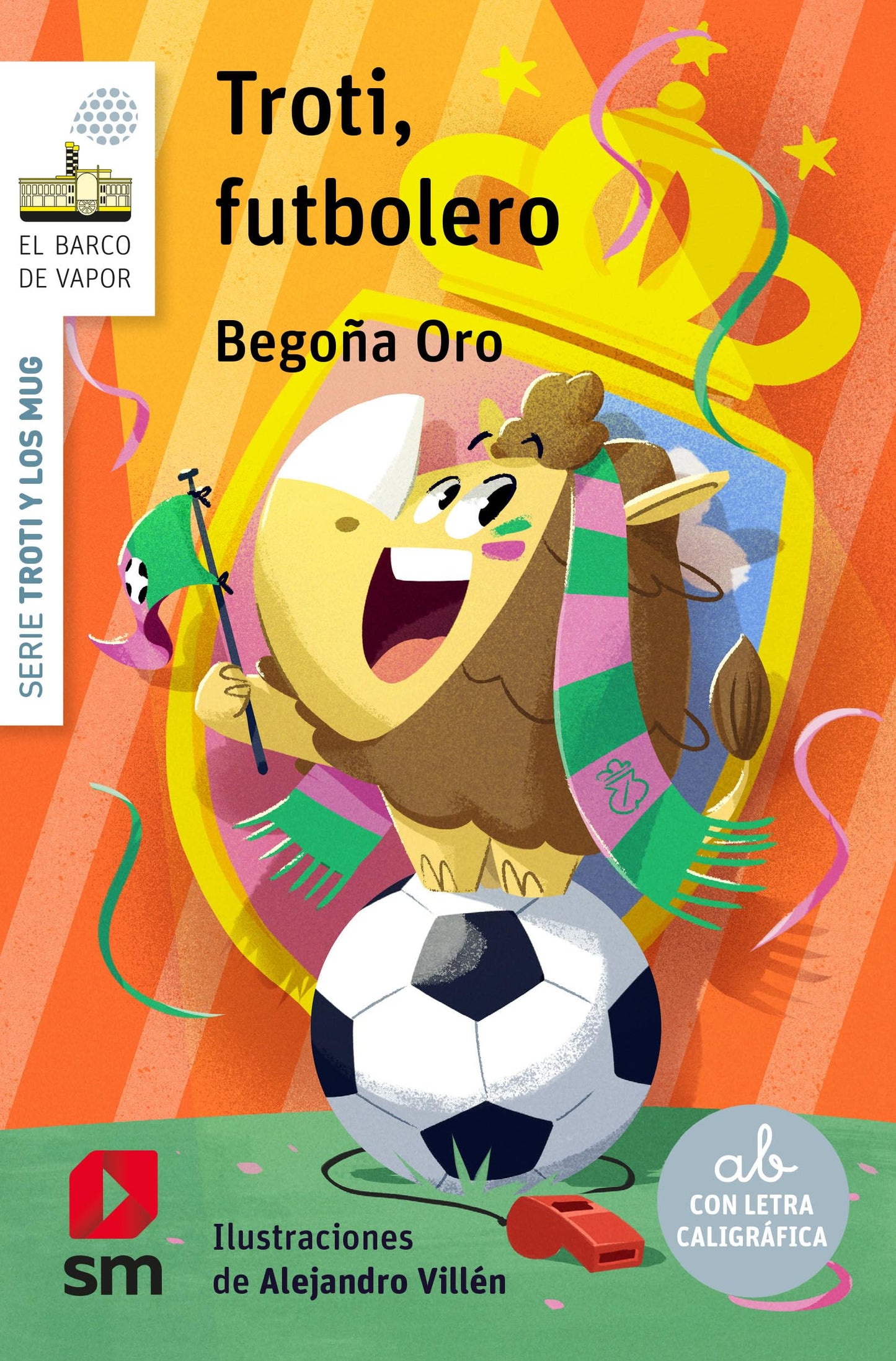 Libro: Troti, futbolero (El Barco de Vapor Blanca)