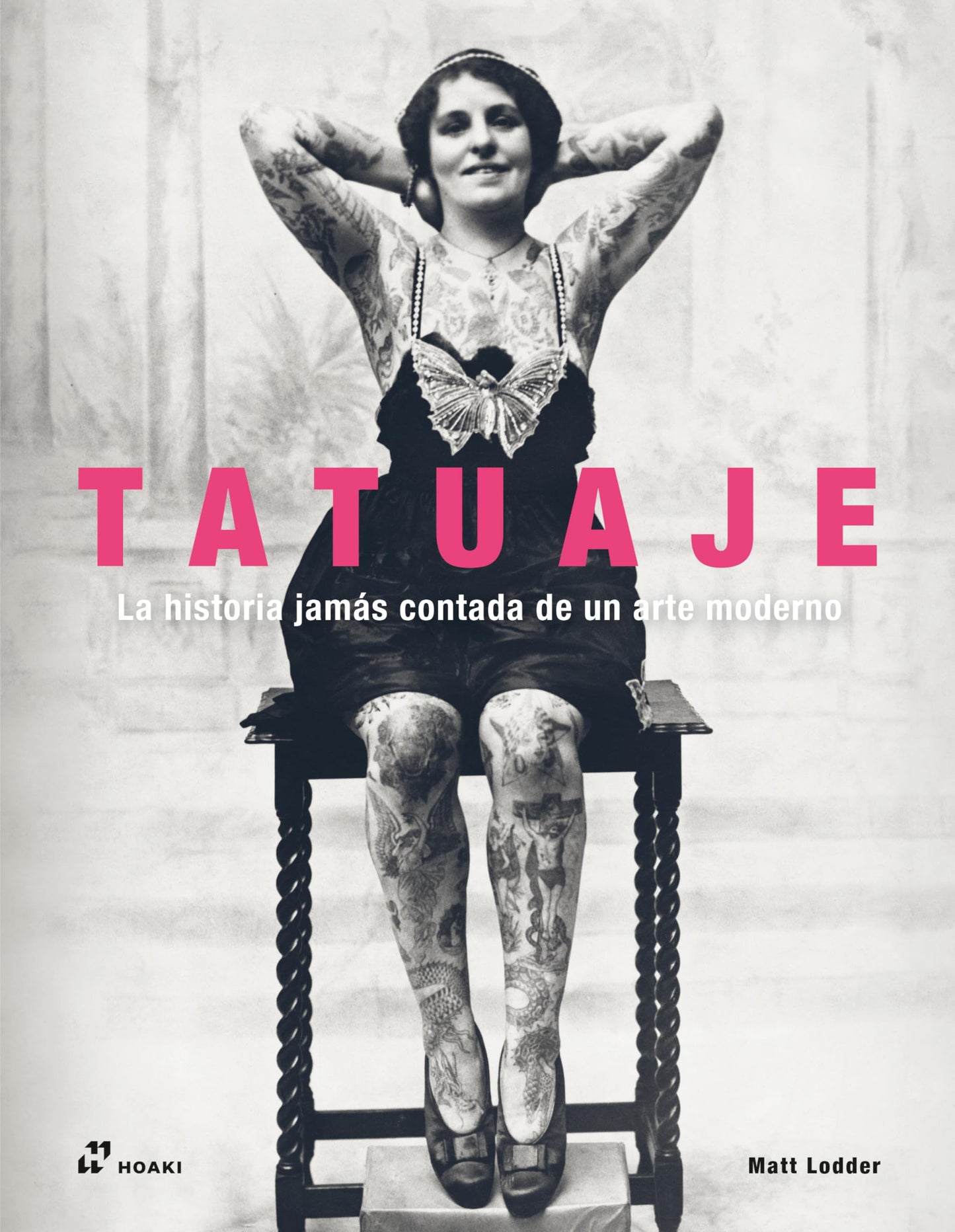 Libro: Tatuaje. La historia jamás contada de un arte moderno.