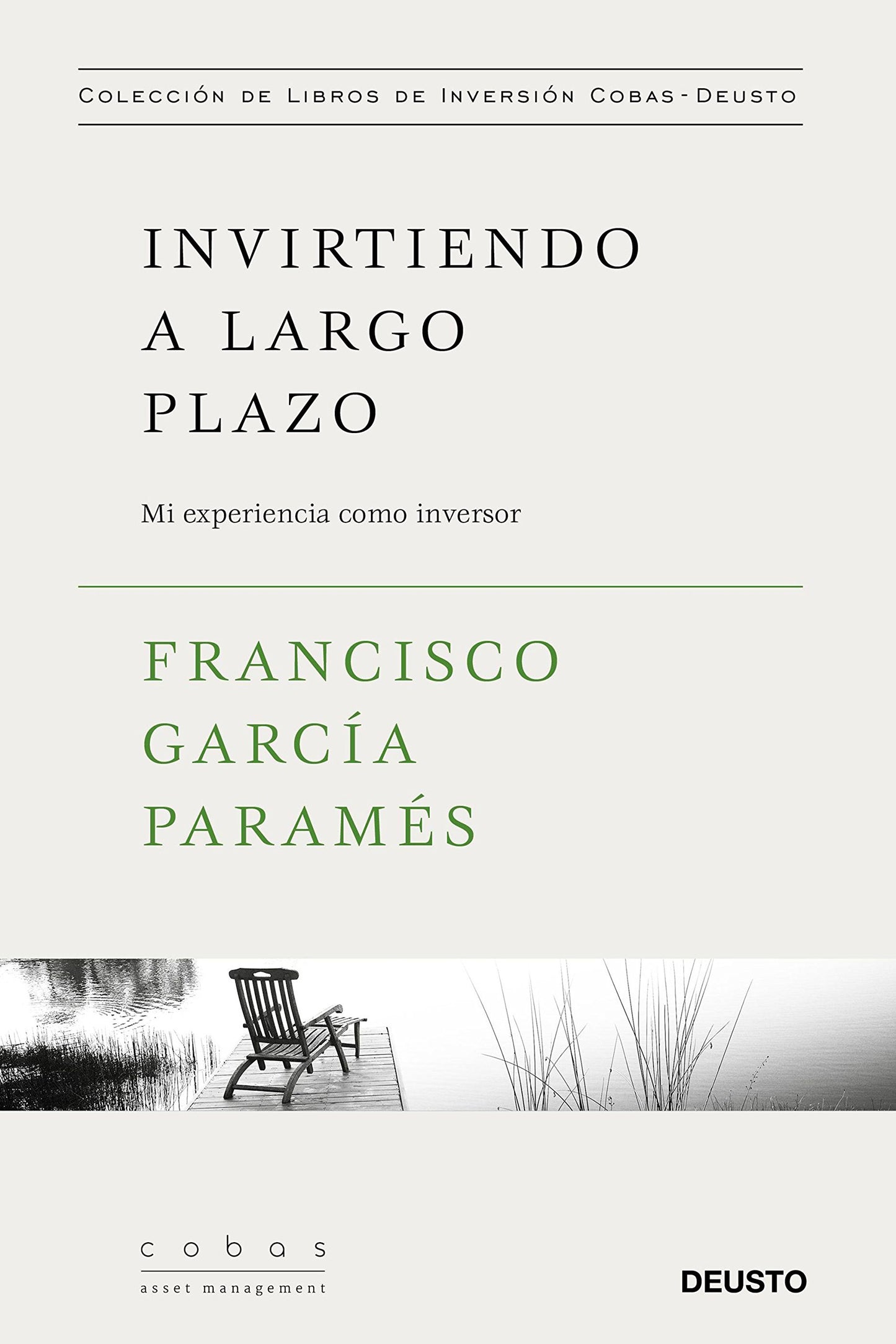 Libro: Invirtiendo a largo plazo: Mi experiencia como inversor (Colección de libros de inversión Value School)