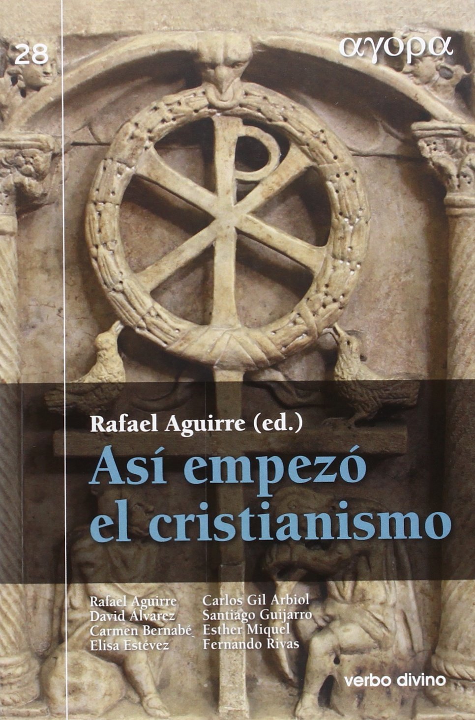 Libro: Así empezó el cristianismo: Y otras 19 preguntas sobre la Biblia (Ágora)