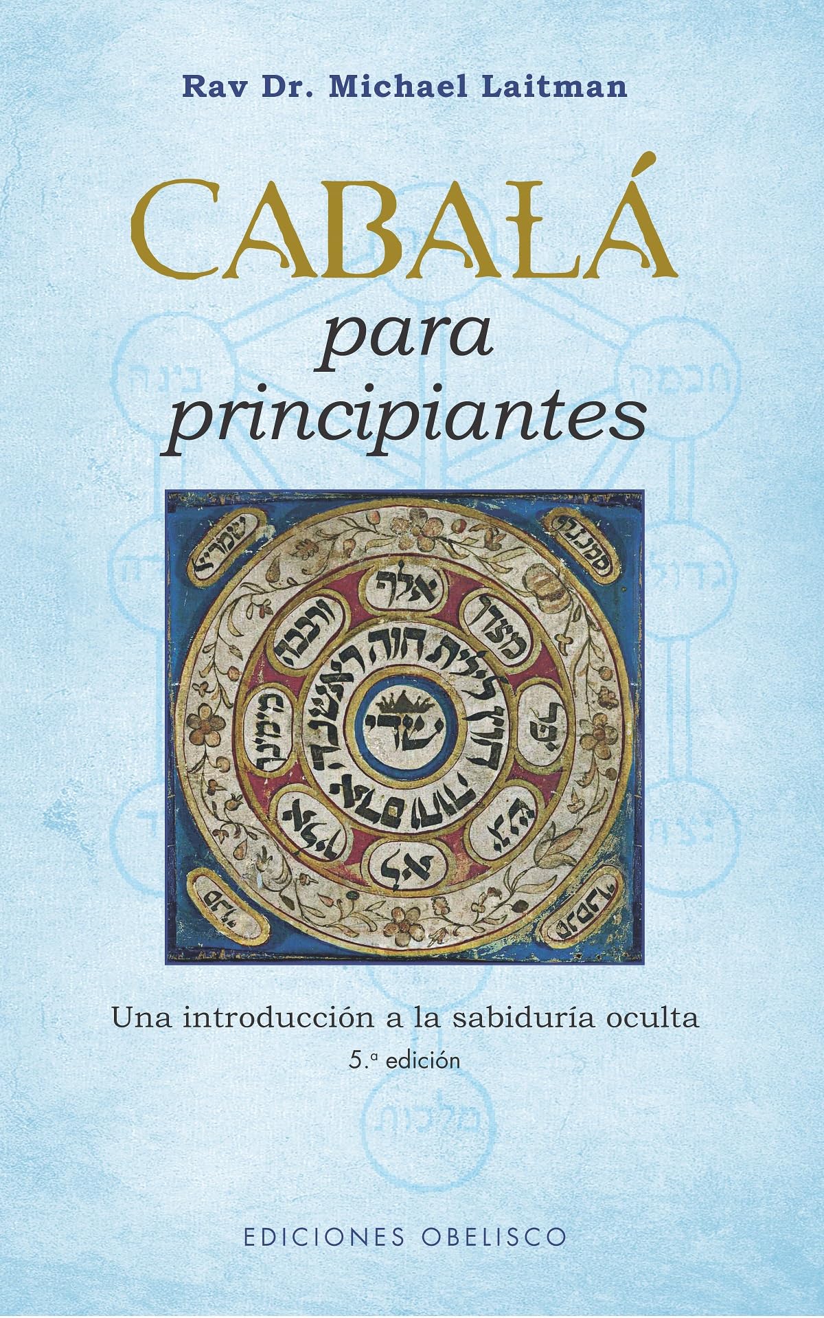 Libro: Cabalá para principiantes (N.E.) (Cábala y judaísmo): Una Introduccion a La Sabiduria Oculta