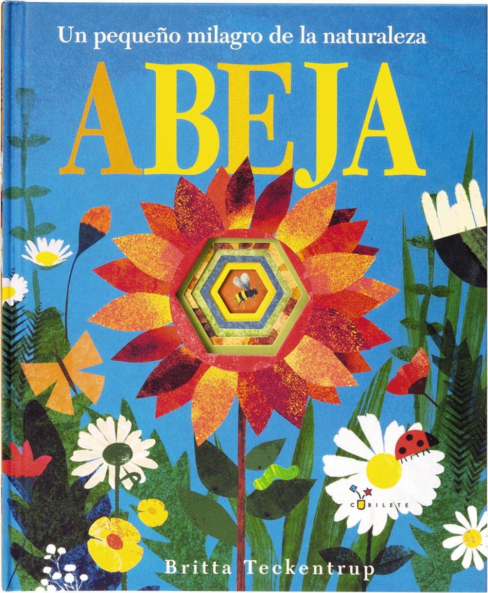 Libro: Abeja: Un pequeño milagro de la naturaleza (Castellano - A PARTIR DE 3 AÑOS - ÁLBUMES - Cubilete)