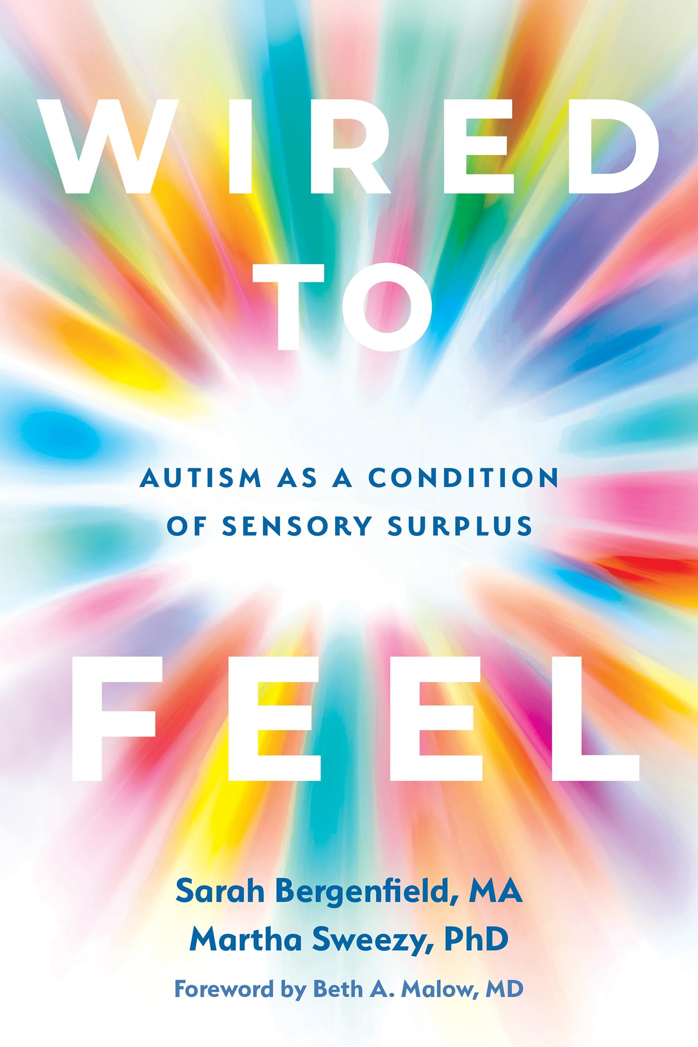 Libro: Wired to Feel: Autism as a Condition of Sensory Surplus
