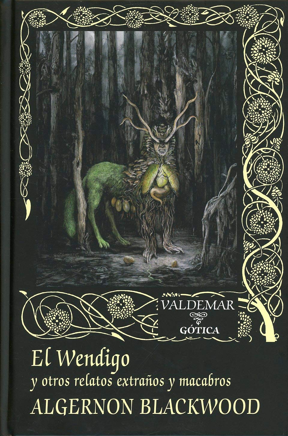 Libro: El Wendigo: Y otros relatos extraños y macabros: 119 (Gótica)