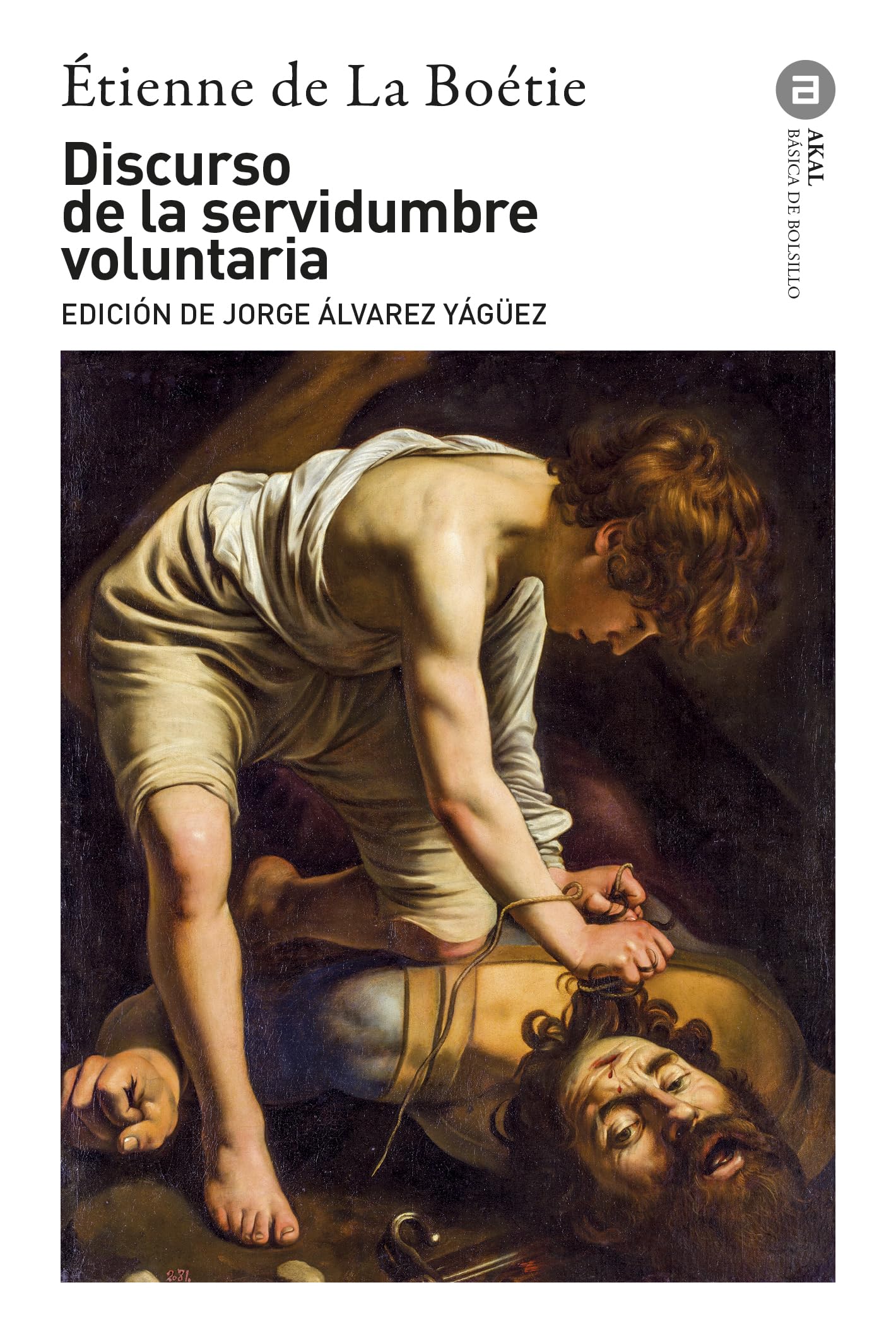 Libro: Discurso de la servidumbre voluntaria: 361 (Básica de Bolsillo)