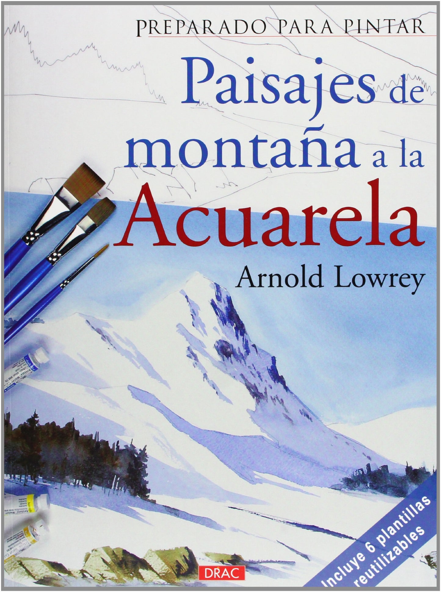 Libro: Preparado para pintar. Paisajes de montaña a la acuarela