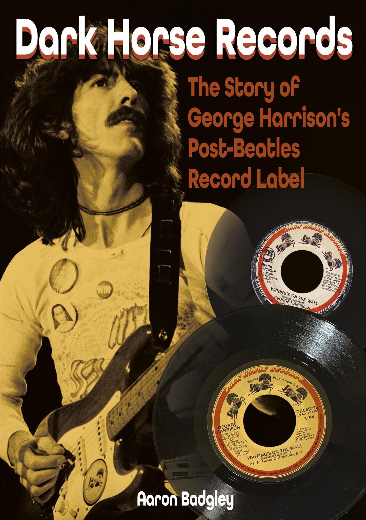 Libro: Dark Horse Records: The Story of George Harrison's Post-Beatles Record Label