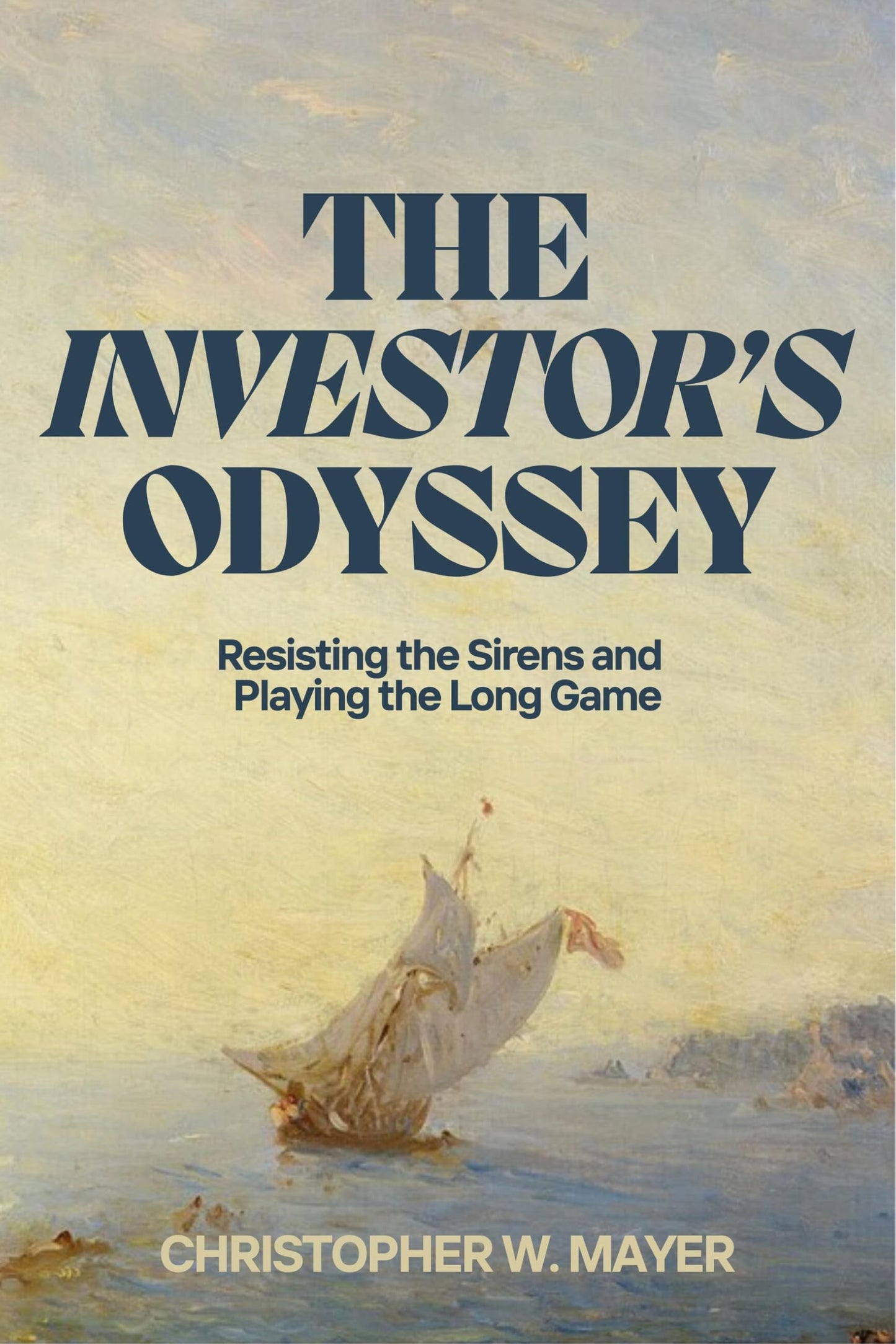 Libro: The Investor's Odyssey: Resisting the Sirens and Playing the Long Game