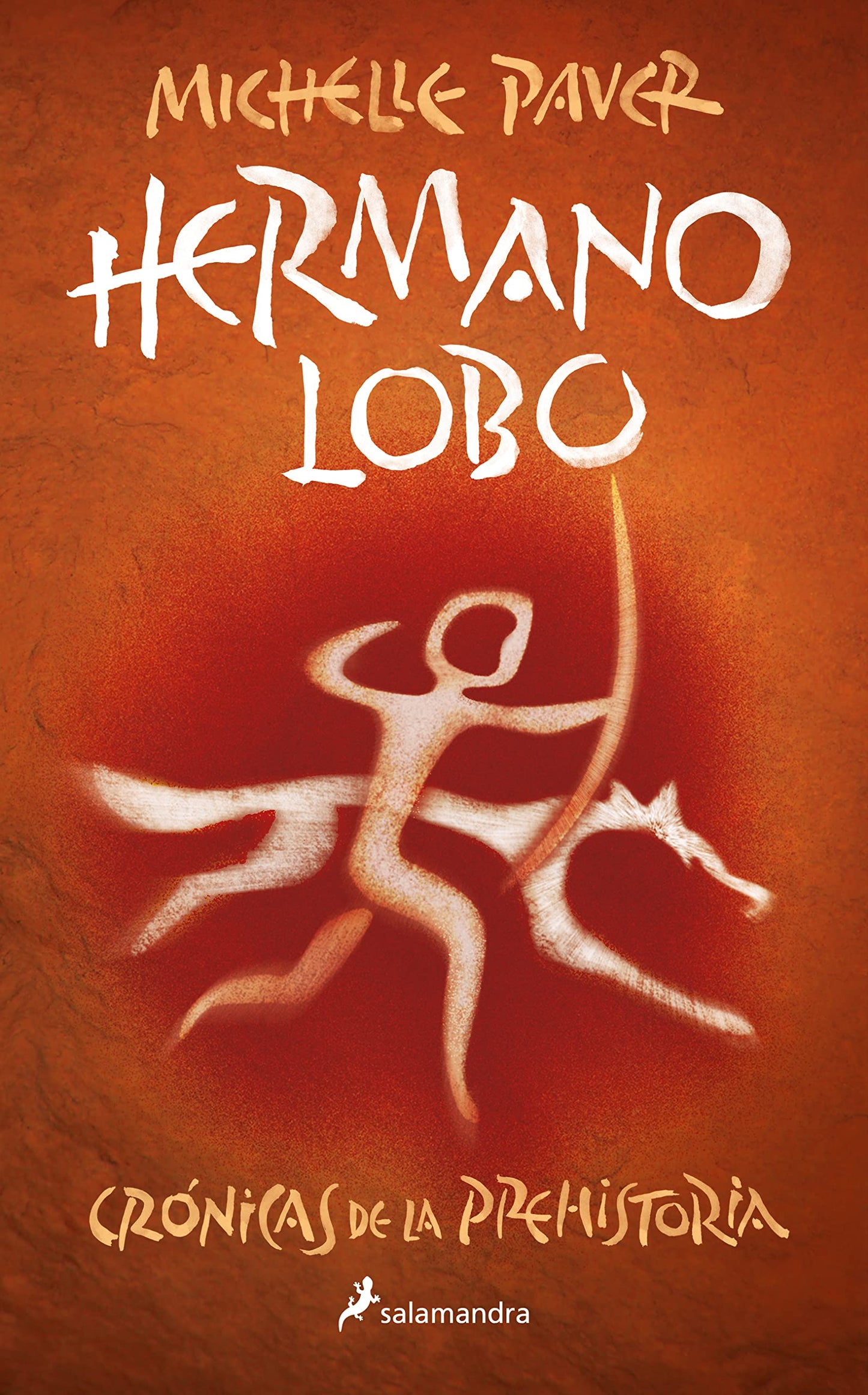 Libro: Hermano lobo (Crónicas de la Prehistoria 1) (Colección Salamandra Middle Grade)