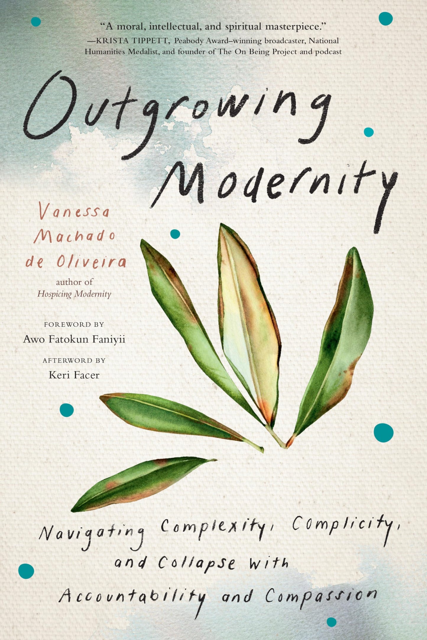 Libro: Outgrowing Modernity: Navigating Complexity, Complicity, and Collapse with Accountability and Compassion