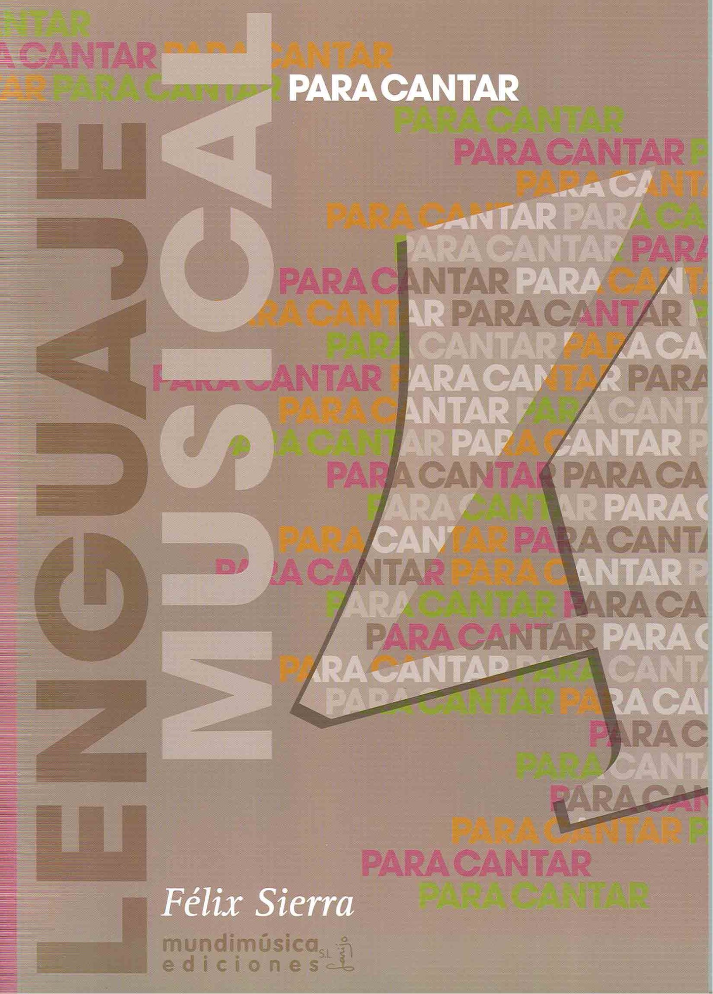 Libro: SIERRA - Lenguaje Musical para Cantar Vol.4