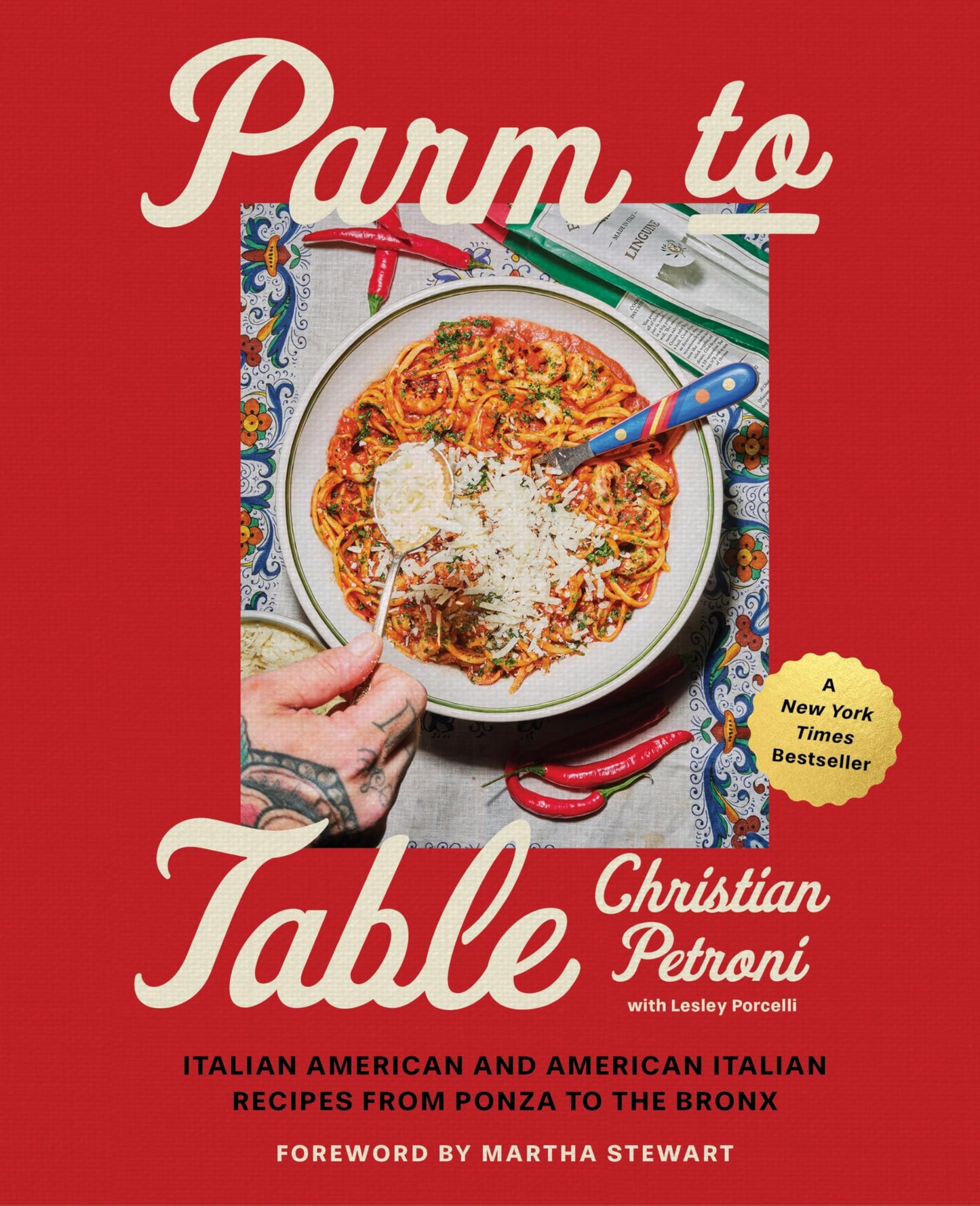 Libro: Parm to Table: Italian American and American Italian Recipes from Ponza to the Bronx―Recipes and Stories from the Celebrated Chef and Television Personality