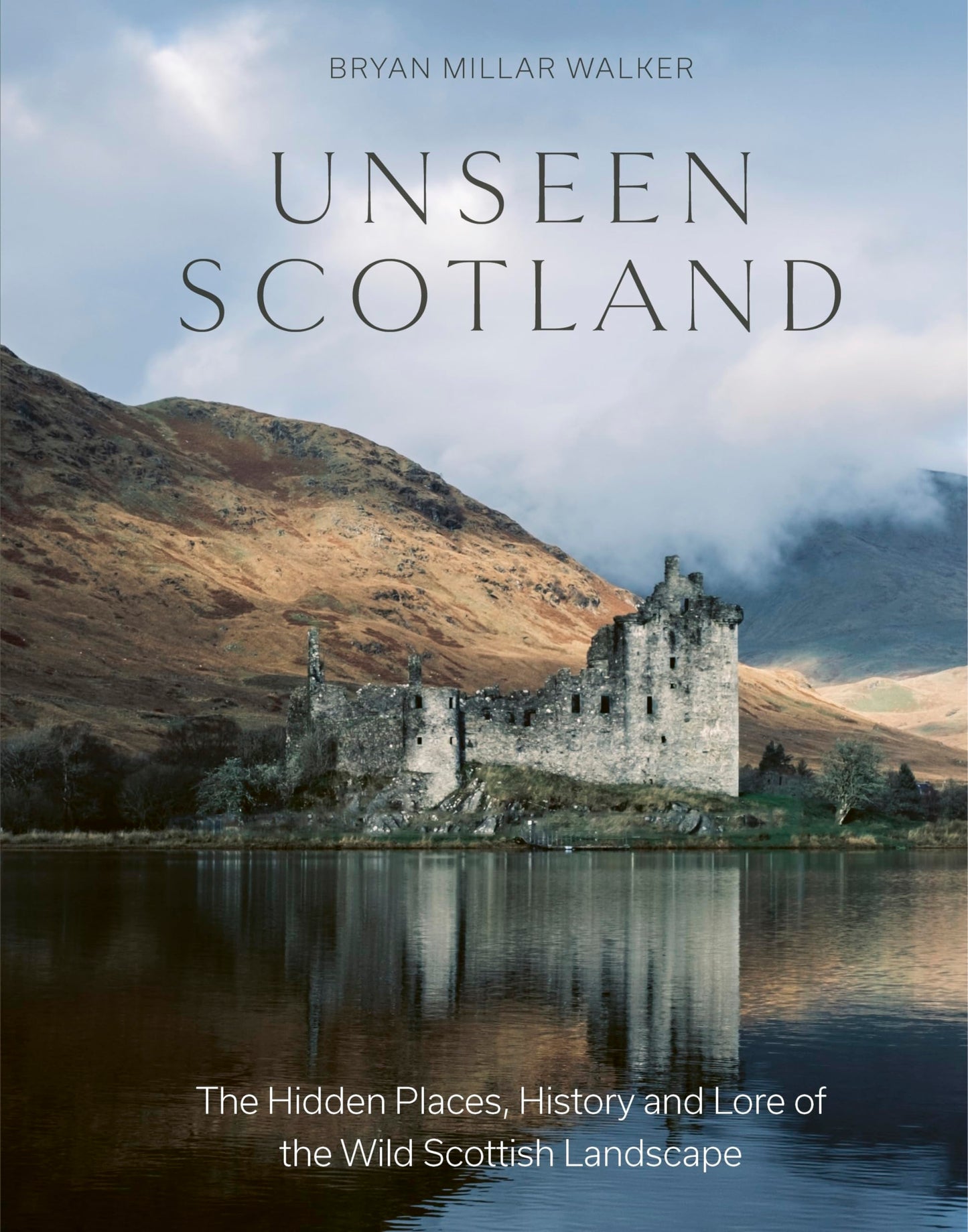 Libro: Unseen Scotland: The Hidden Places, History and Folklore of the Wild Isle