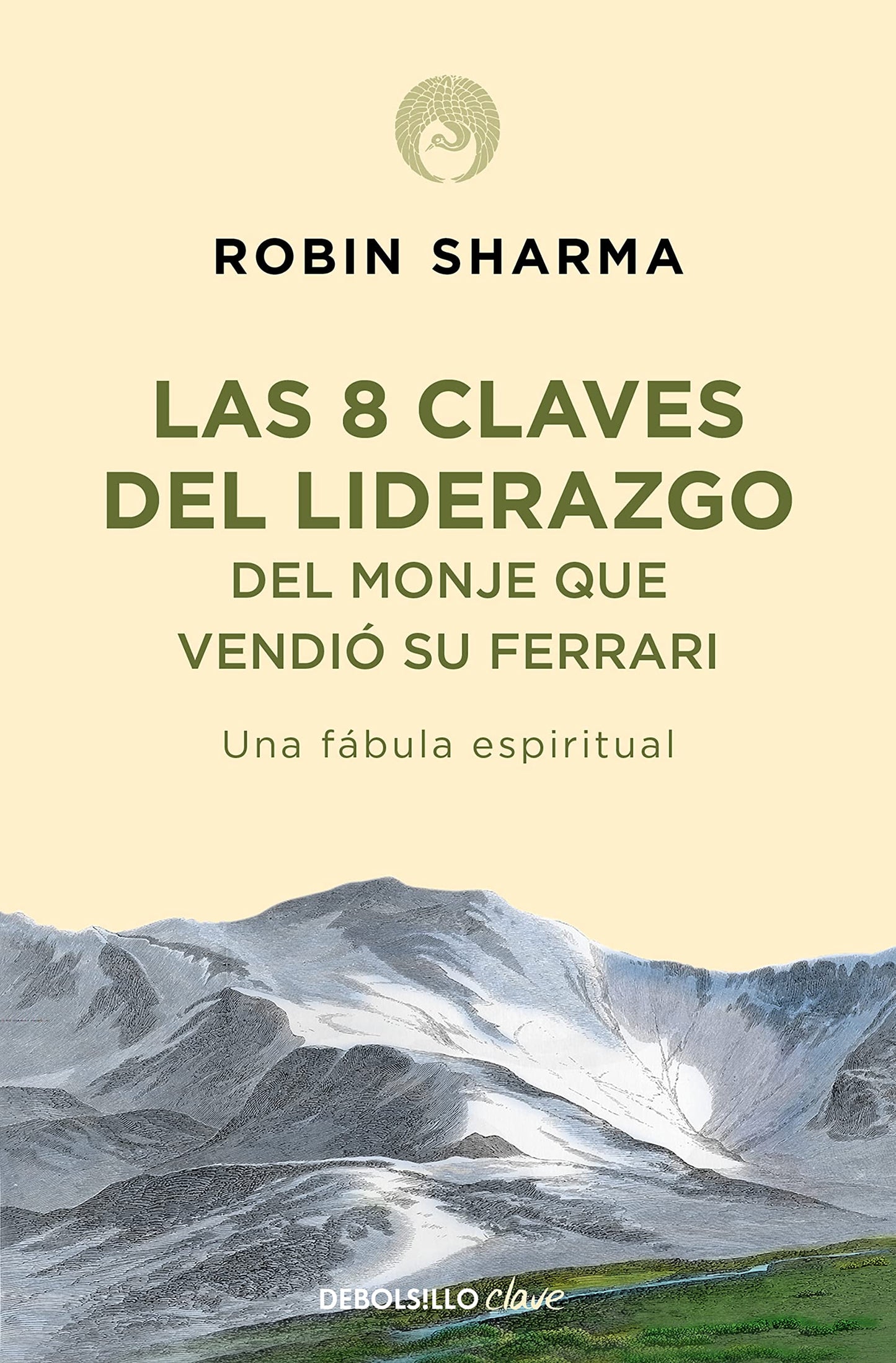 Libro: Las 8 claves del liderazgo del monje que vendió su Ferrari: Una fábula espiritual