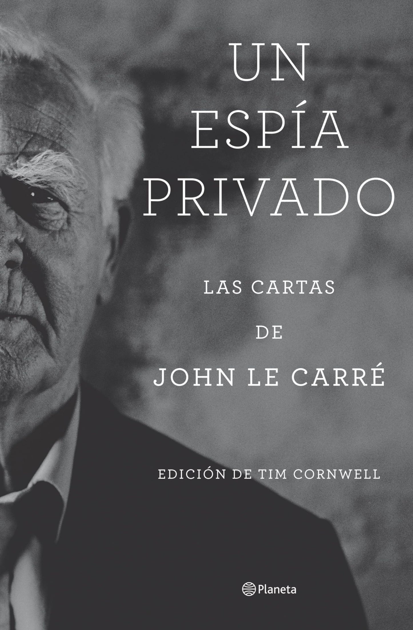 Libro: Un espía privado: Las cartas de John le Carré (Planeta Internacional)