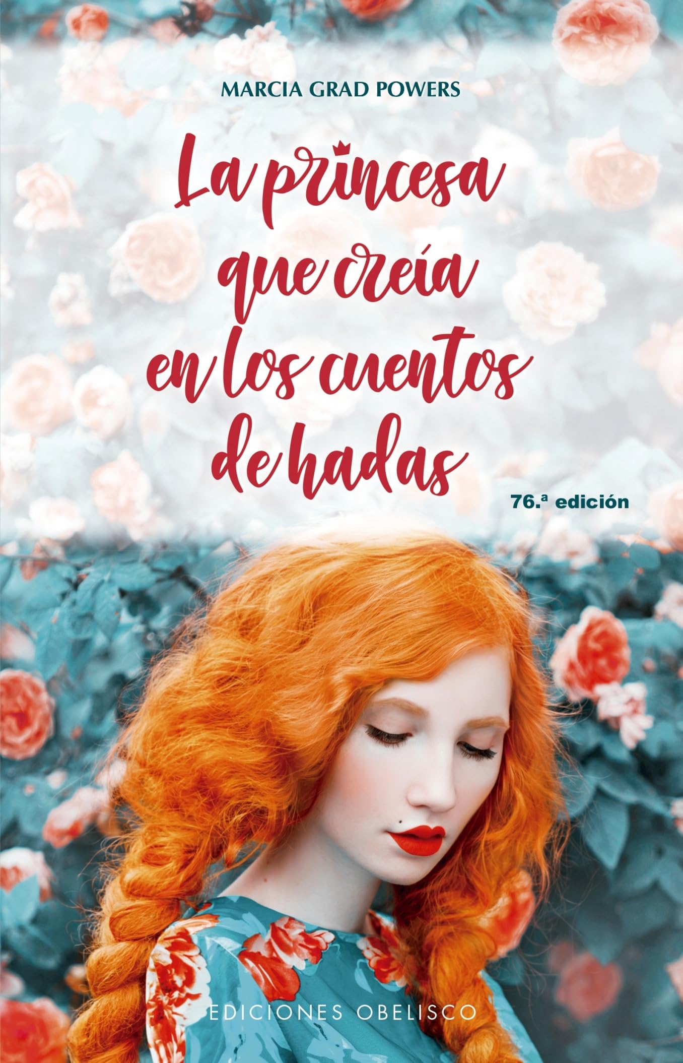 La Princesa Que Creía En Cuentos De Hadas (NARRATIVA)