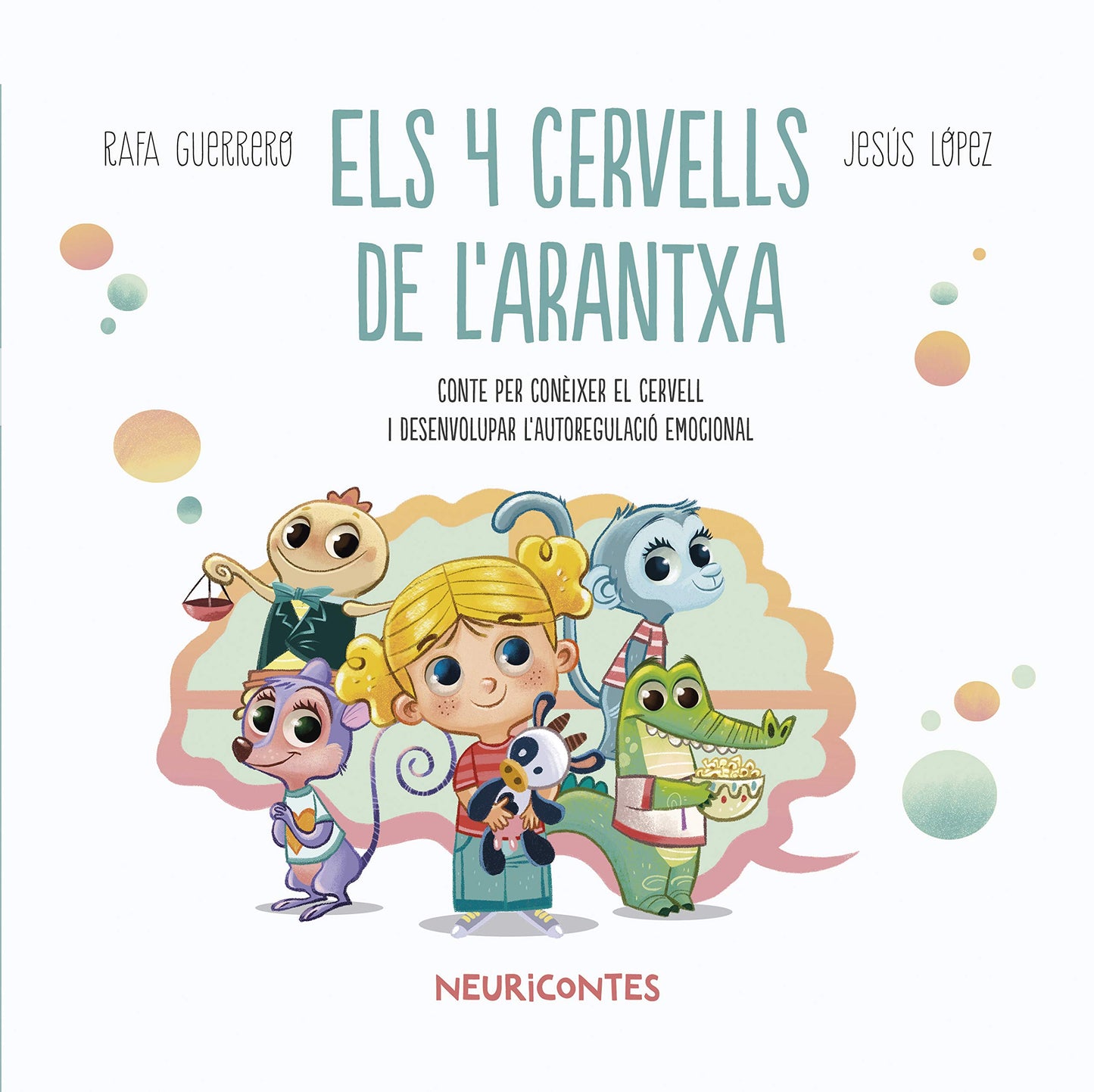 Libro: Els 4 cervells de l'Arantxa: Conèixer el cervell