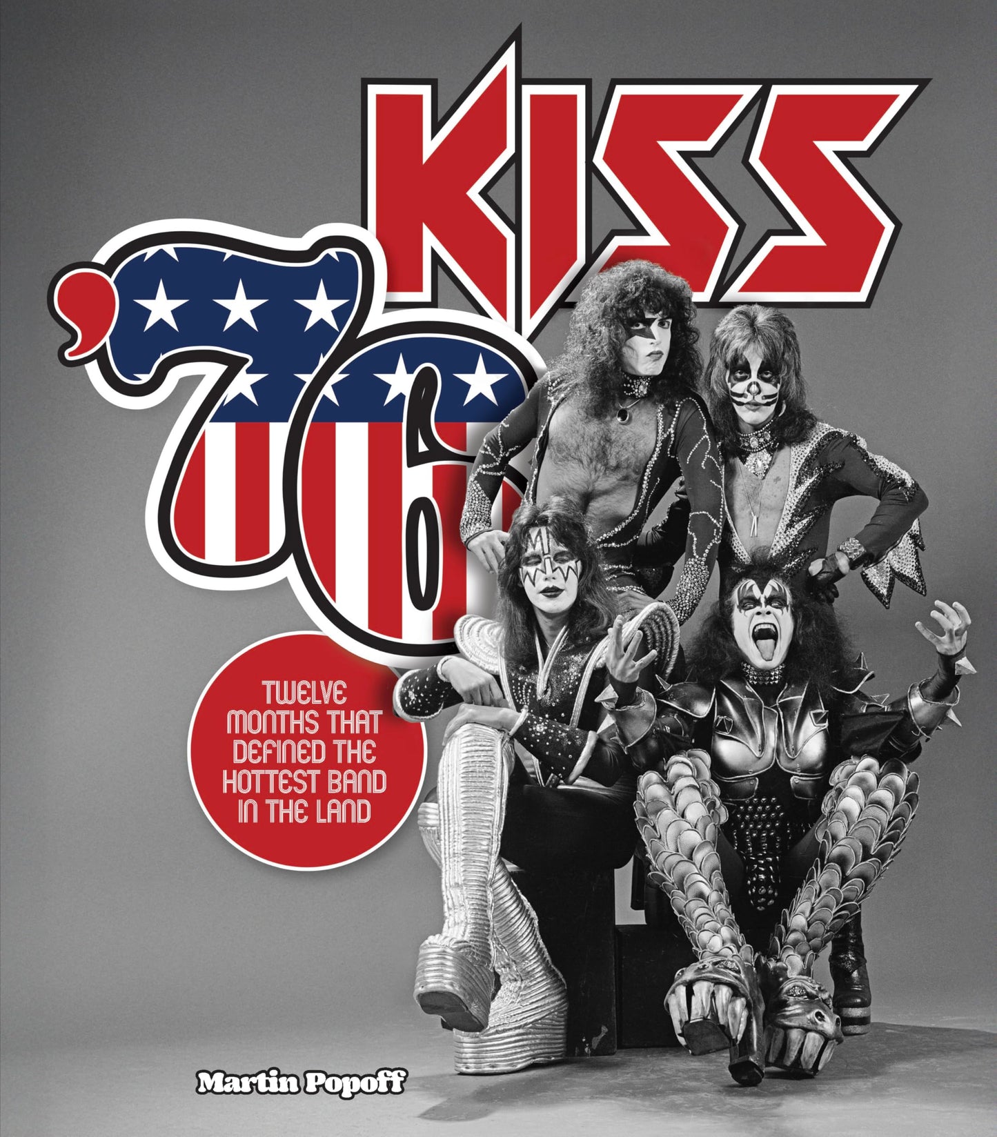 Libro: Kiss '76: Twelve Months That Defined the Hottest Band in the Land