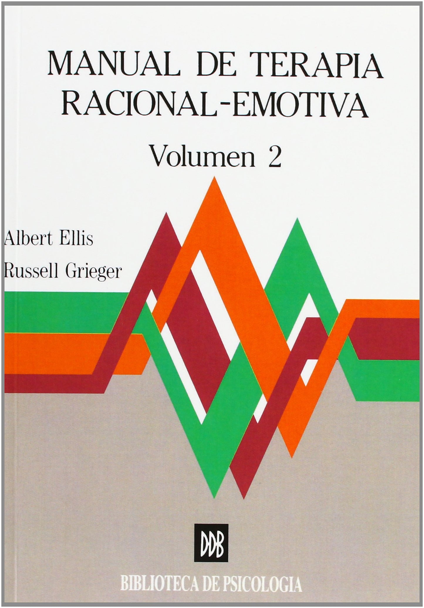 Libro: Manual de terapia racional emotiva - vol.2 (Spanish Edition)