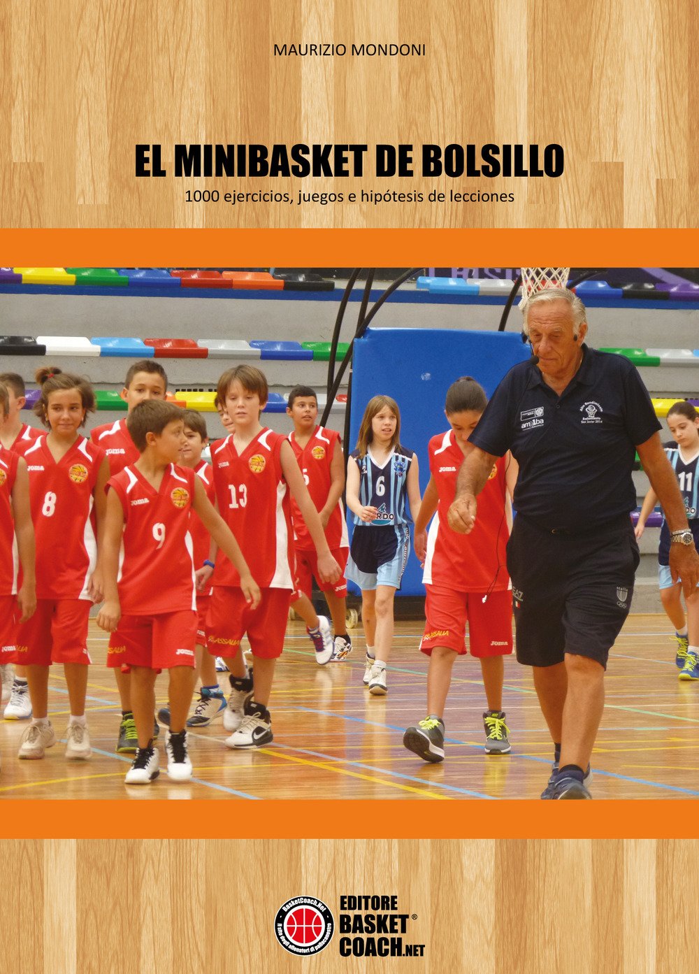 Libro: El Minibasket de bolsillo: 1000 ejercicios, juegos e hipótesis de lecciones (Baloncesto en español)