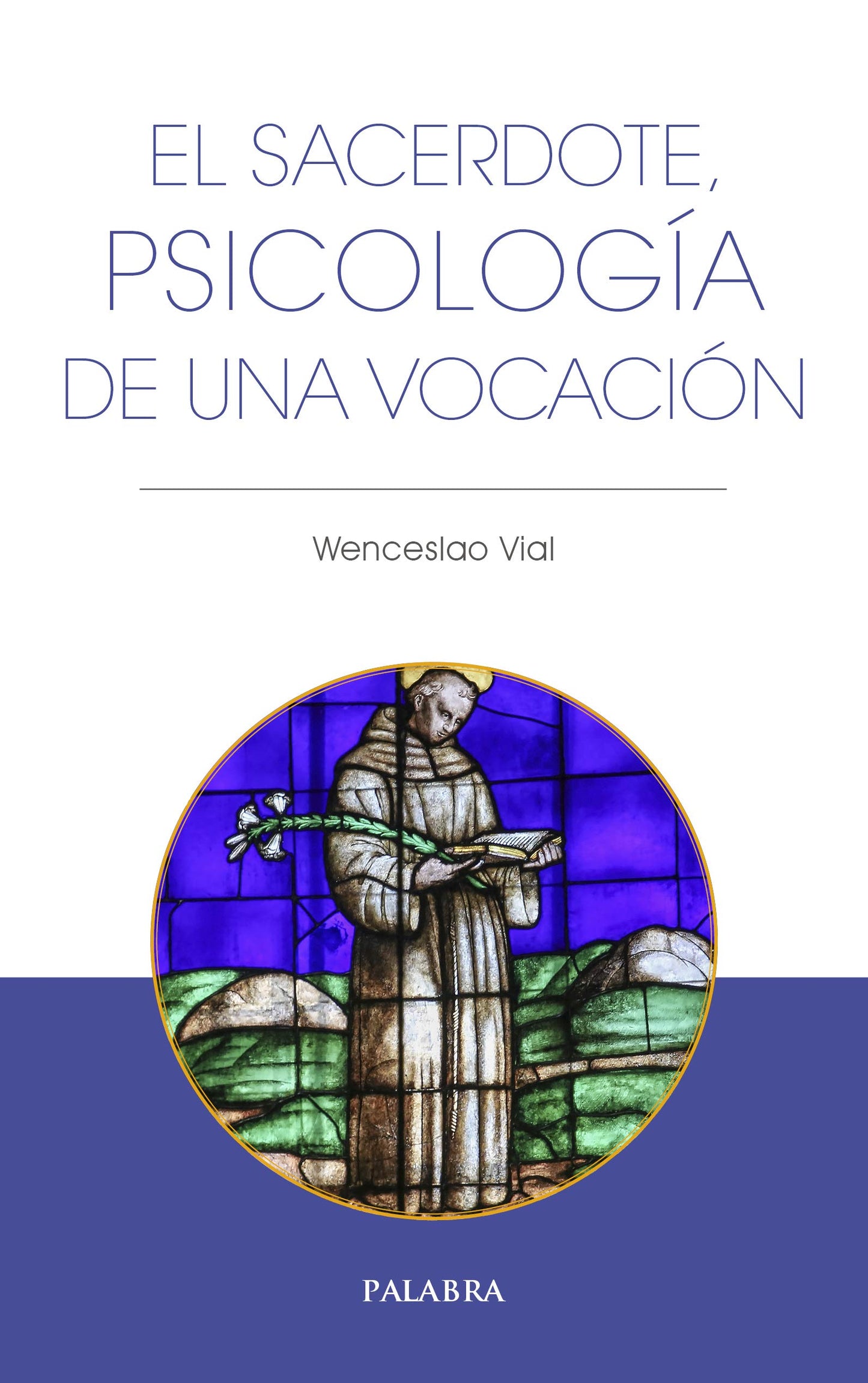 Libro: Sacerdote Psicologia De Una Vocacion, El: 72 (Libros Palabra)
