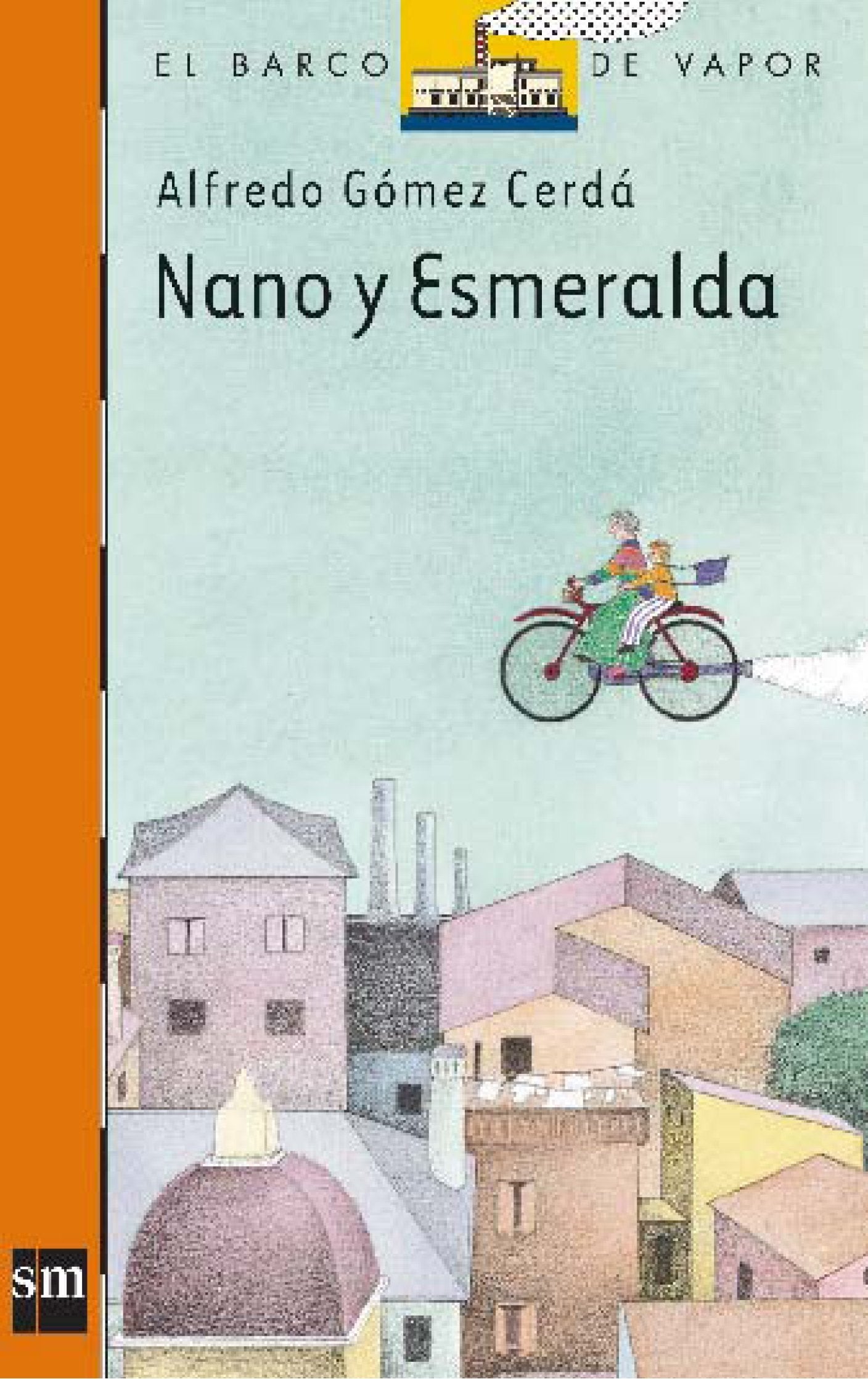 Libro: Nano y Esmeralda (El Barco De Vapor) (Spanish Edition)