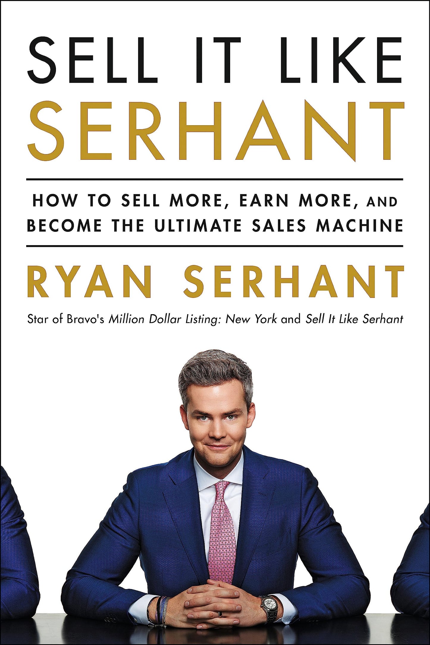 Libro: Sell It Like Serhant: How to Sell More, Earn More, and Become the Ultimate Sales Machine