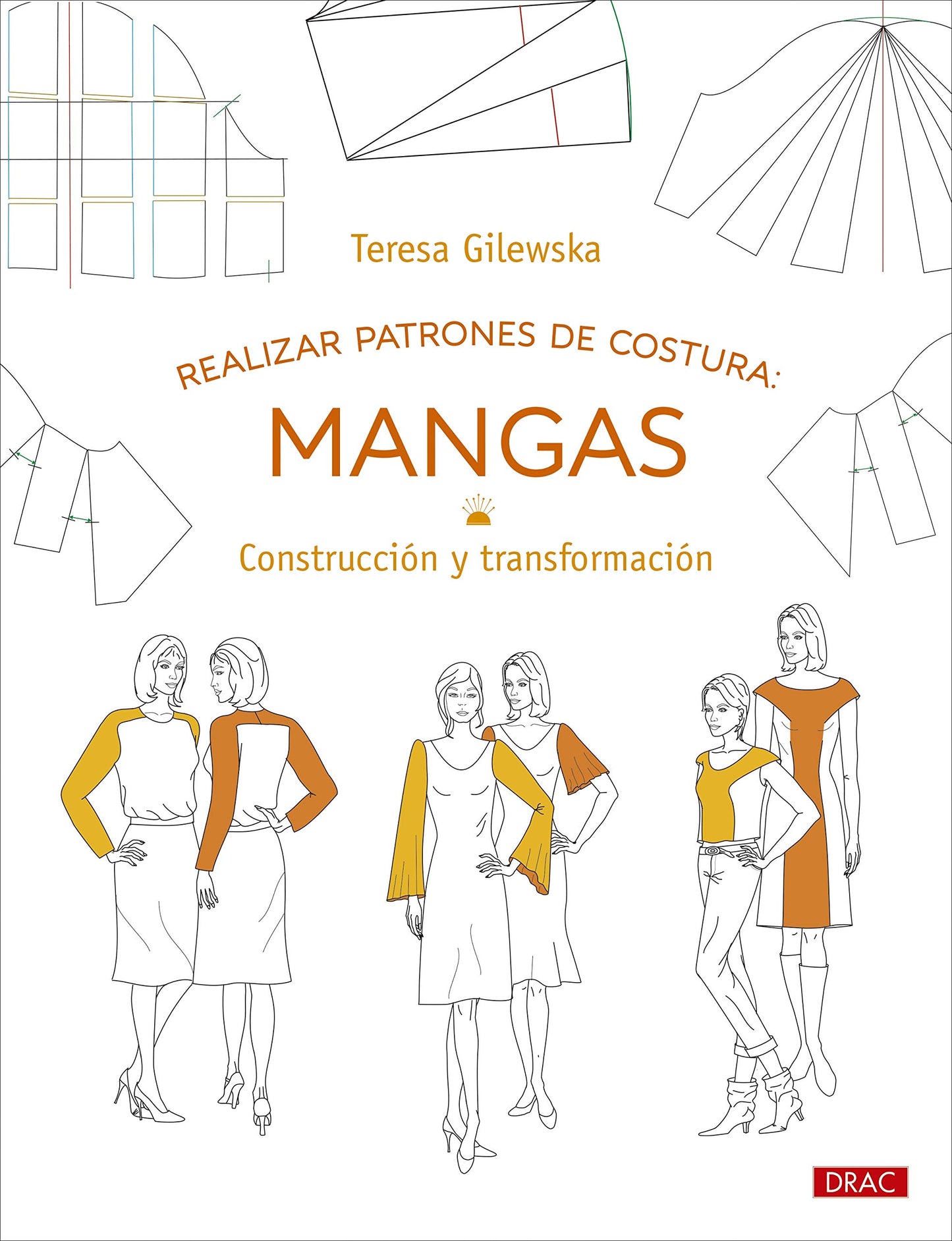Libro: Realizar patrones de costura: Mangas: Construcción y transformación: 9 (Diseño de moda)