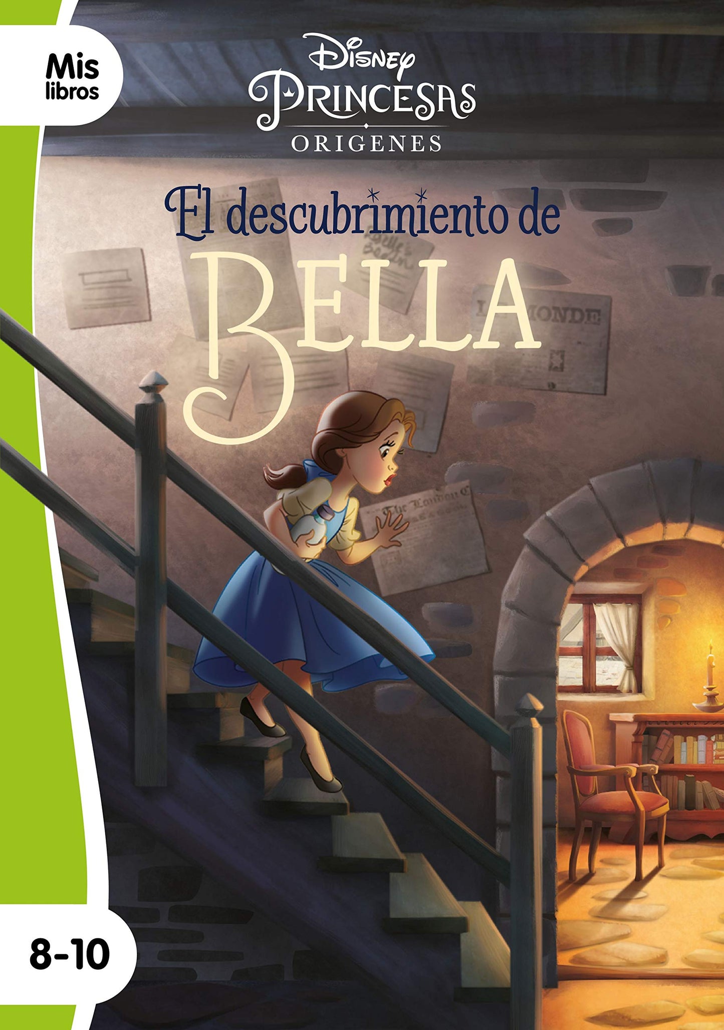 Libro: Princesas. El descubrimiento de Bella: Narrativa orígenes (Mislibros)