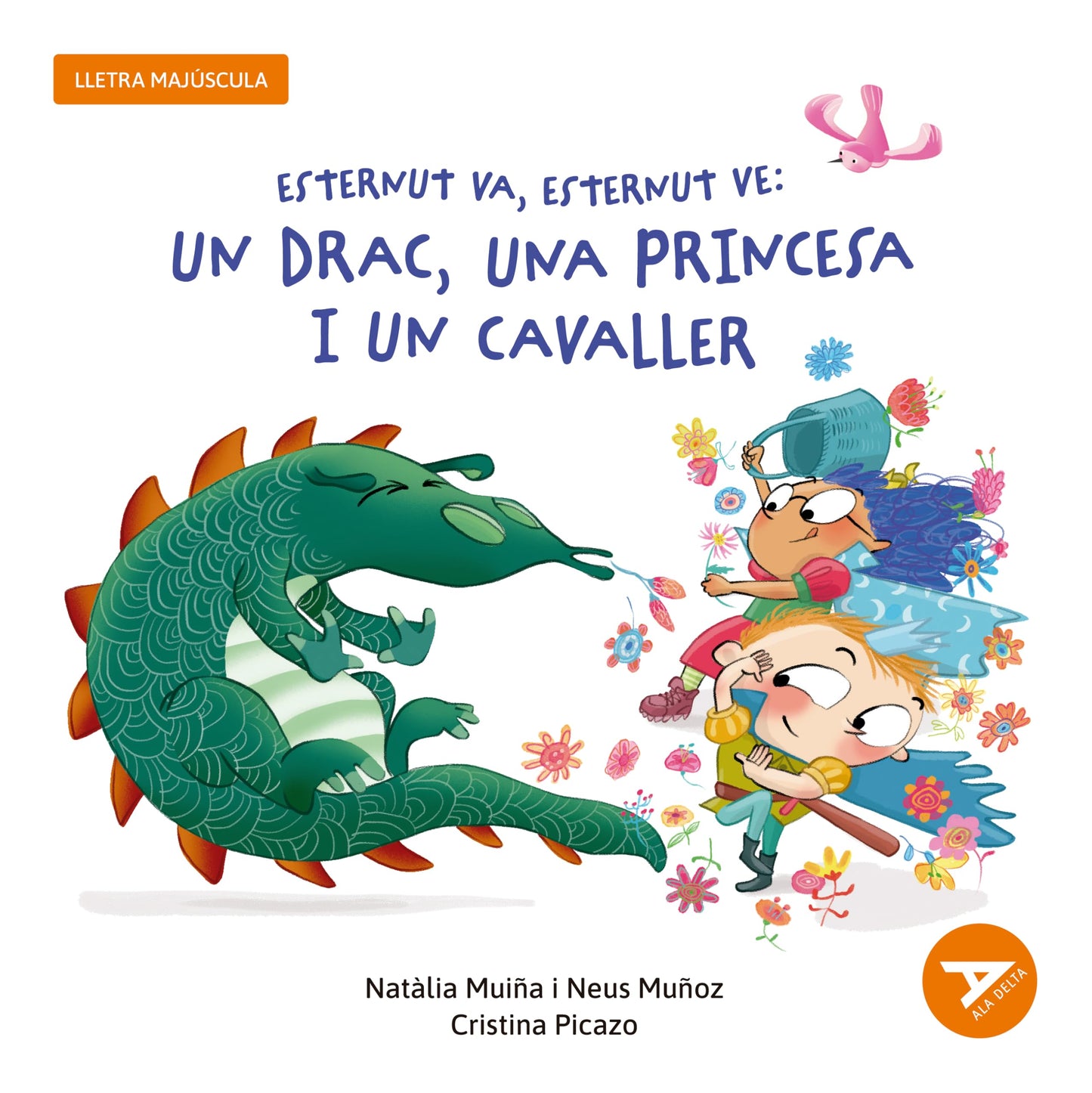Esternut va, esternut ve: un drac, una princesa i un cavaller: 17 (Ala Delta Sèrie Taronja)