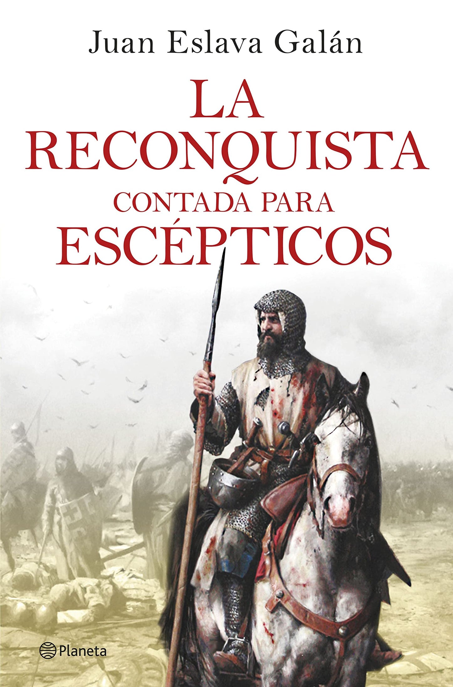 Libro: La Reconquista contada para escépticos (No Ficción)