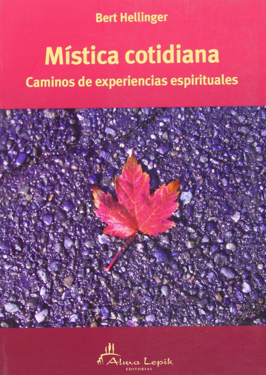 Libro: Mística cotidiana (CONCIENCIA Y EMOCION)