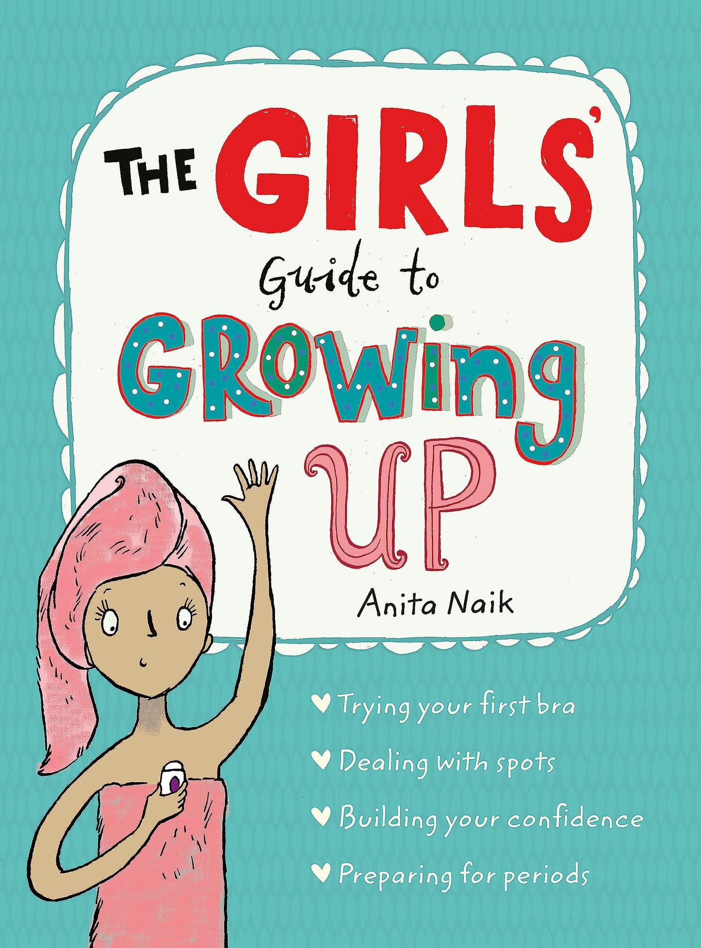 Libro: The Girls' Guide to Growing Up: The Puberty Guide for Girls