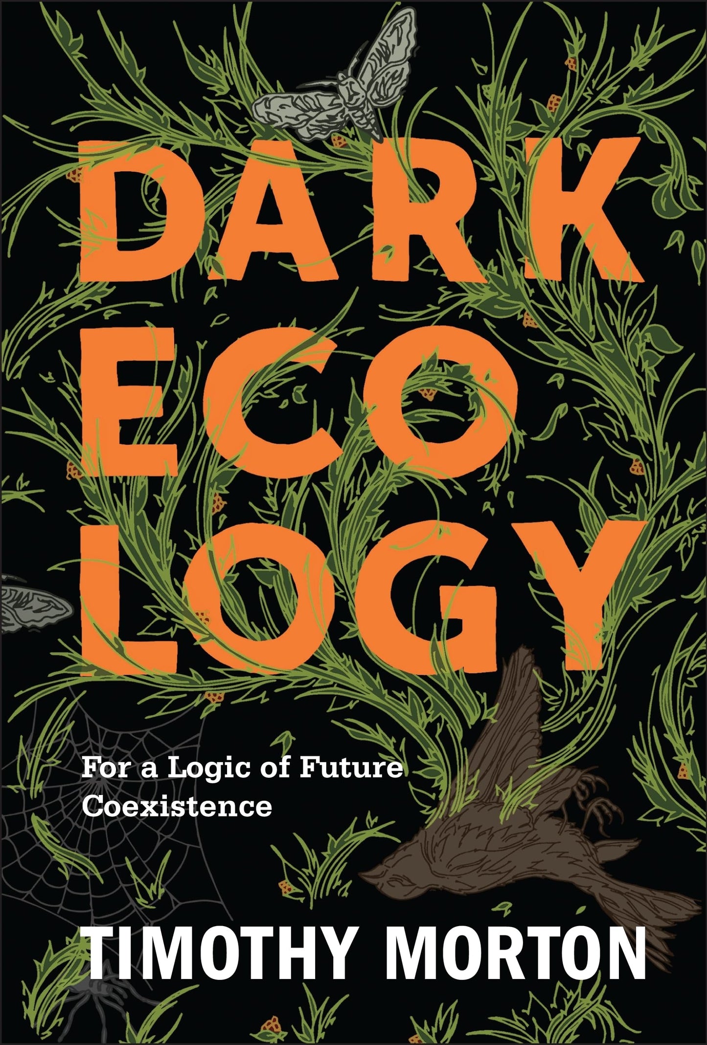 Libro: Dark Ecology: For a Logic of Future Coexistence (The Wellek Library Lectures)