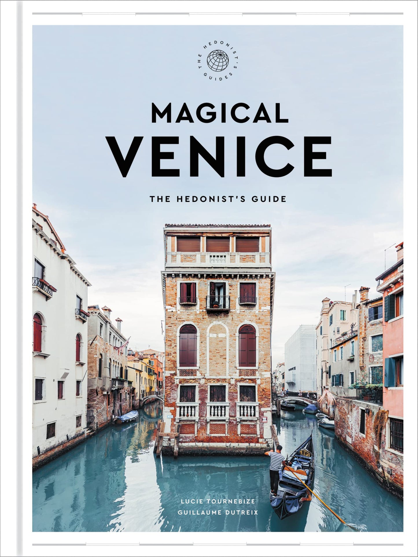Libro: Magical Venice: The Hedonist's Guide