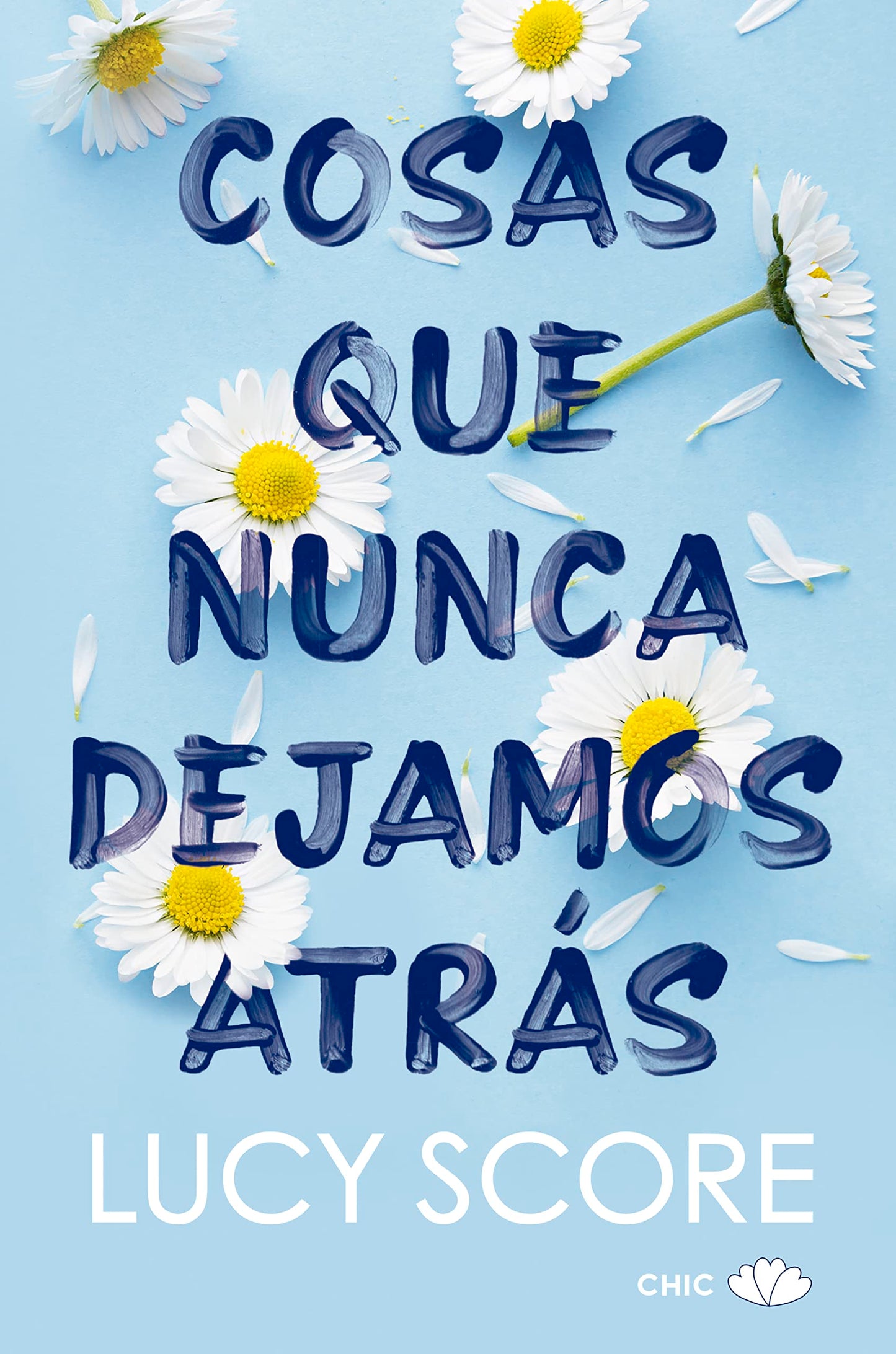 Libro: Cosas que nunca dejamos atrás (CHIC EDITORIAL)