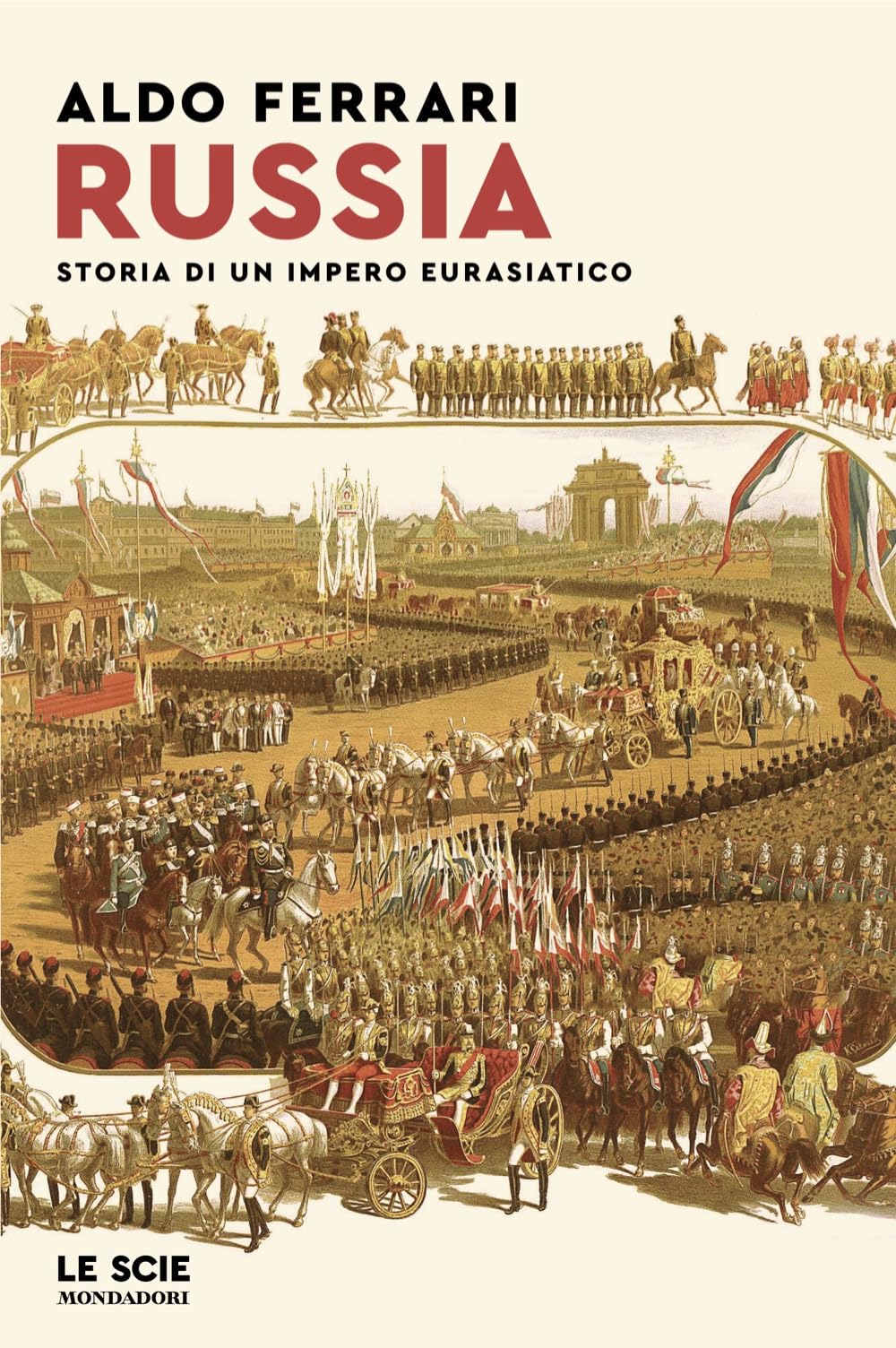 Libro: Russia. Storia di un impero eurasiatico (Le scie. Nuova serie)