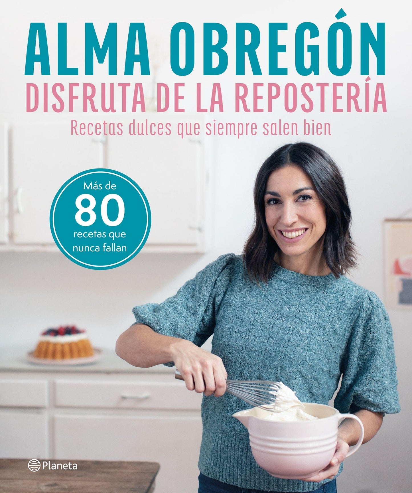 Libro: Disfruta de la repostería: Recetas dulces que siempre salen bien (No Ficción)