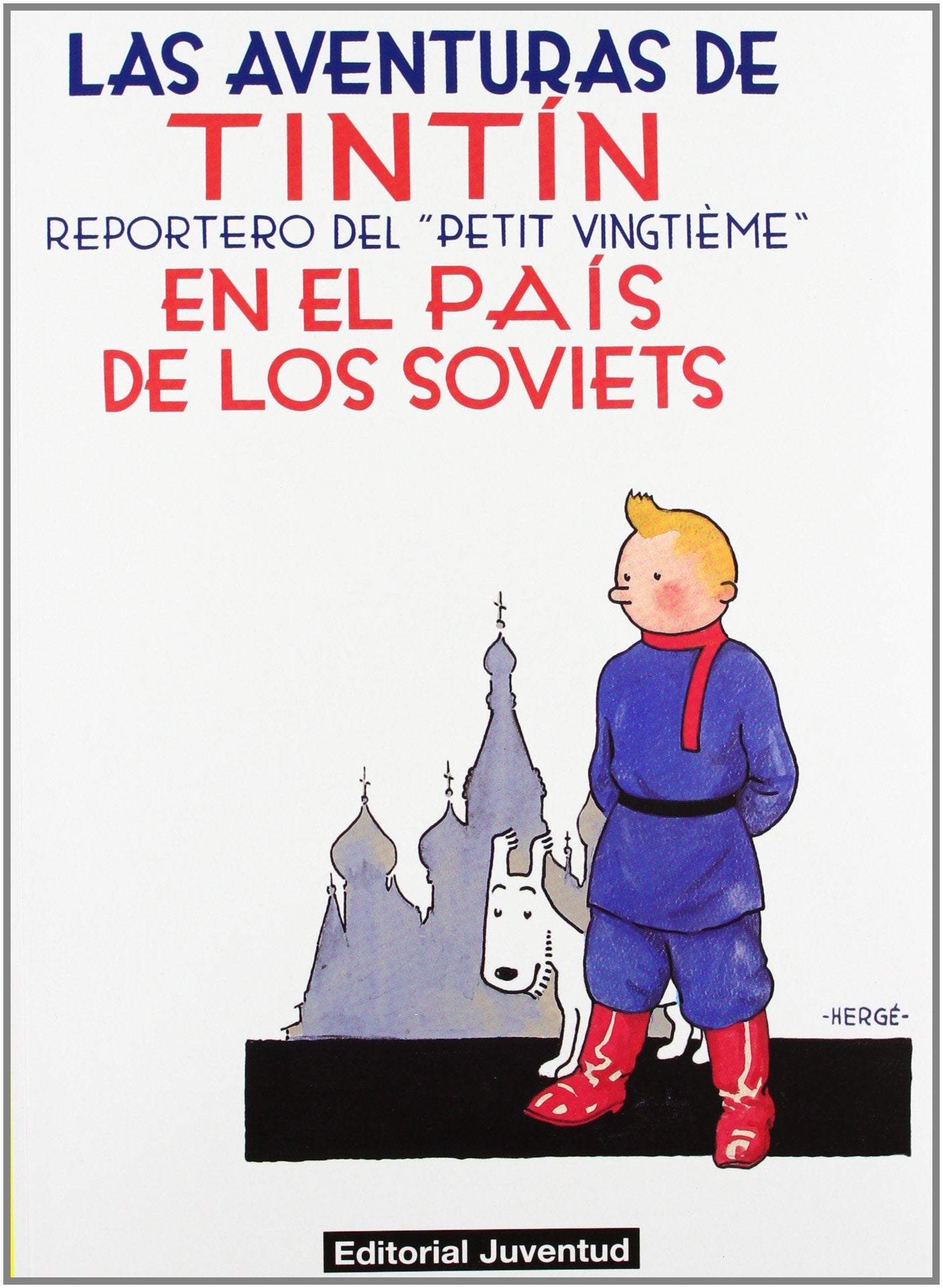 Libro: Tintín en el país de los Soviets (rústica) (LAS AVENTURAS DE TINTIN)