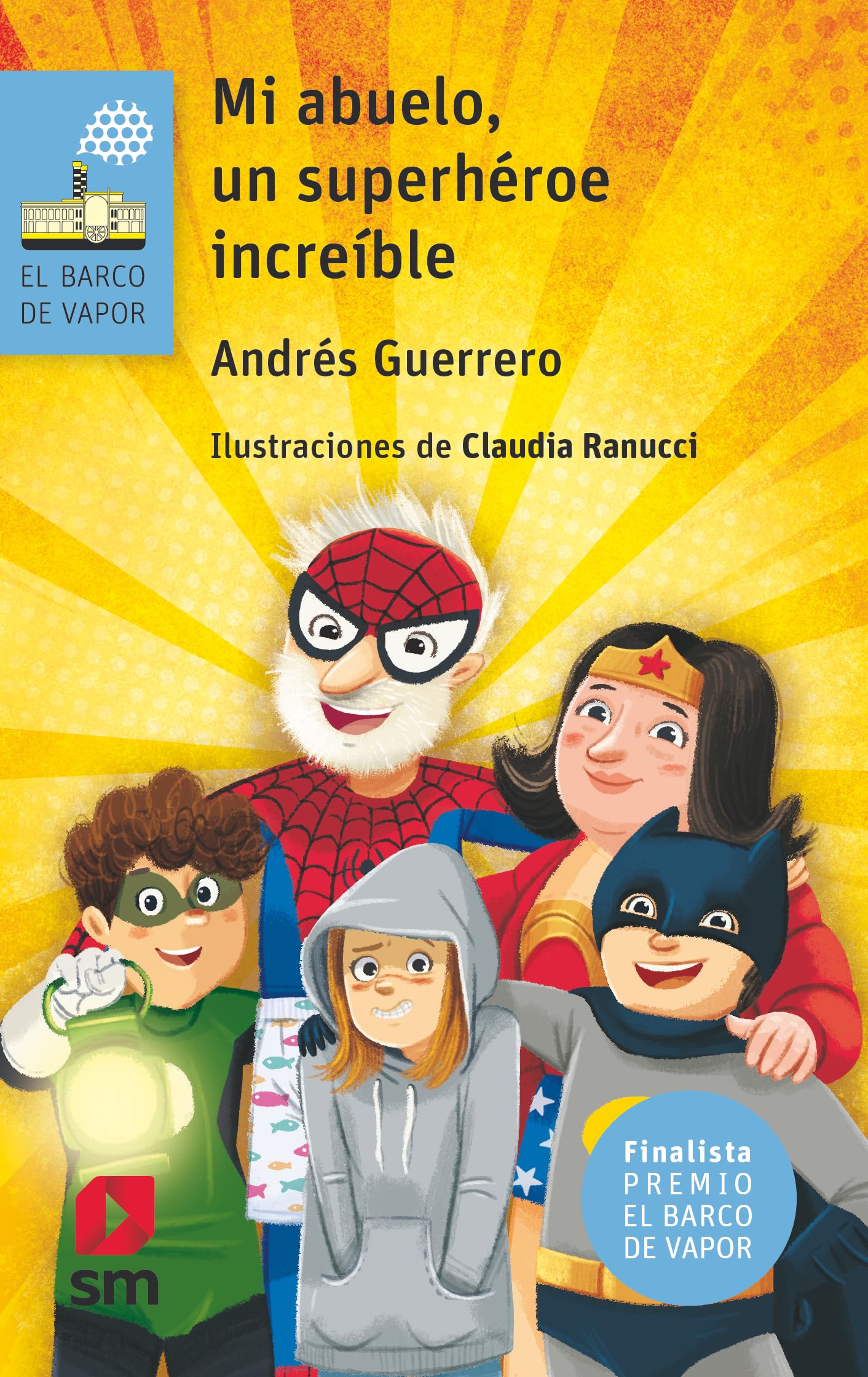 Libro: Mi abuelo, un superhéroe increíble: 207 (El Barco de Vapor Azul)