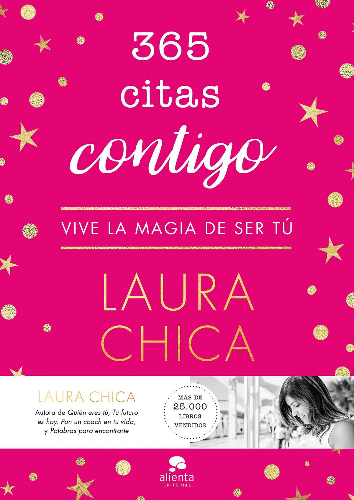 365 citas contigo: Vive la magia de ser tú (Alienta)