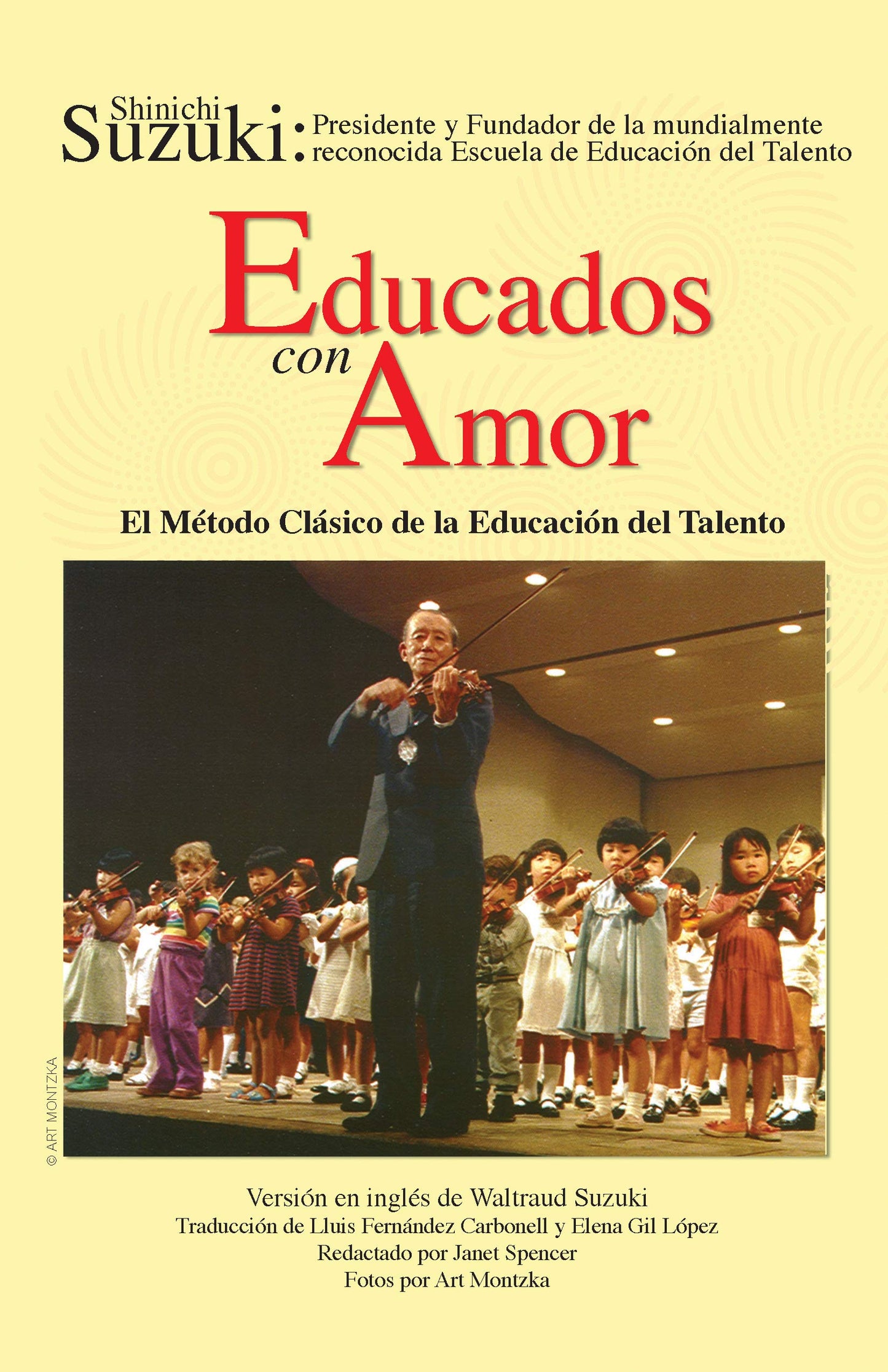 Libro: Educados con Amor -- El Método Clásico de la Educación del Talento: Spanish Language Edition of Nurtured by Love (Spanish Edition)