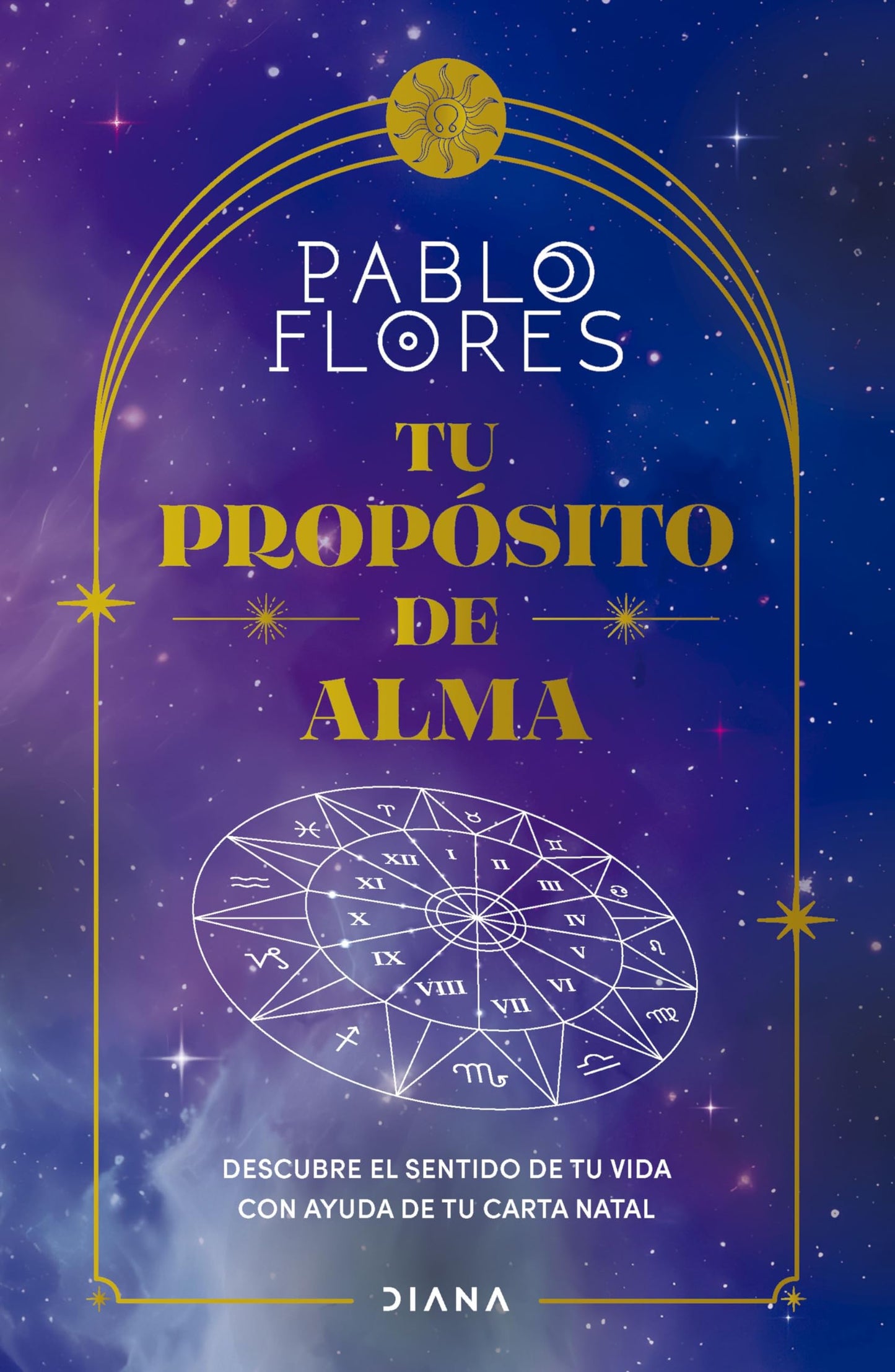 Tu propósito de alma: Descubre el sentido de tu vida con ayuda de tu carta natal (Autoconocimiento)